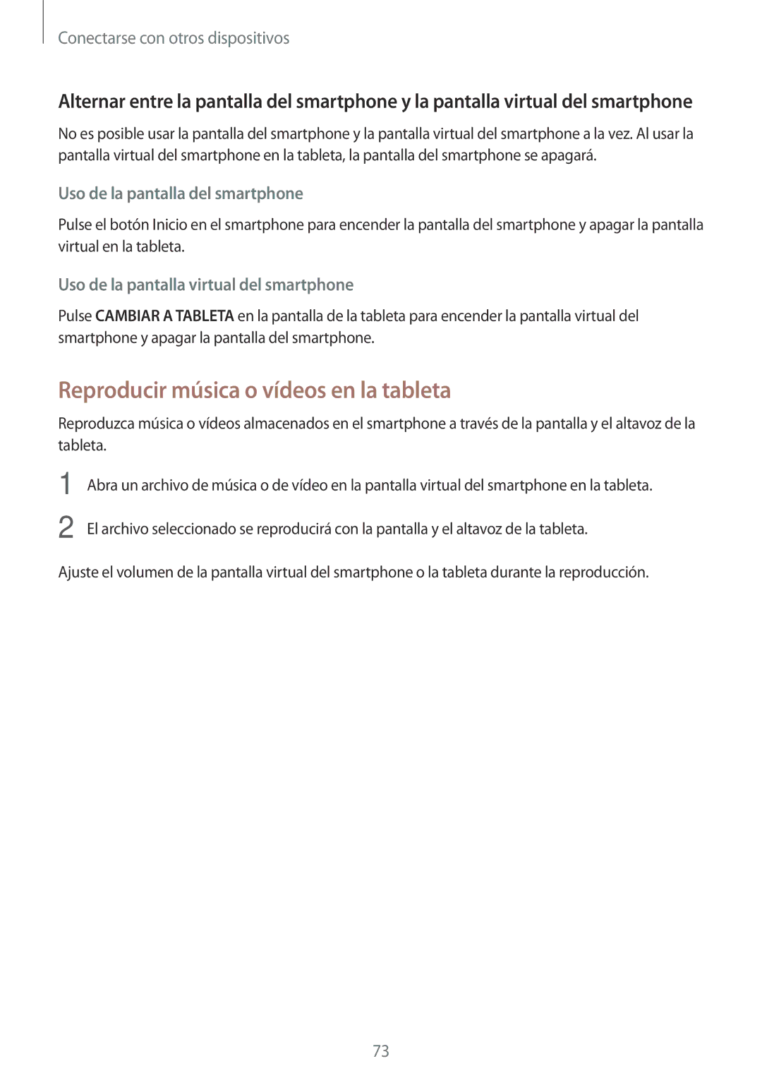 Samsung SM-T550NZWAPHE, SM-T550NZKAPHE manual Reproducir música o vídeos en la tableta, Uso de la pantalla del smartphone 