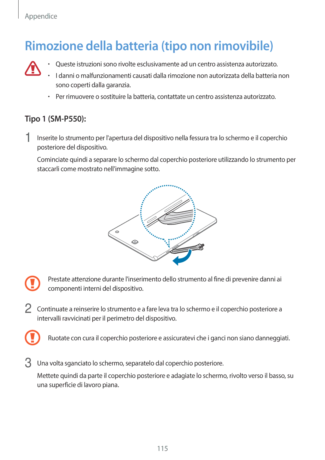 Samsung SM-T550NZWATUR, SM-T550NZWADBT, SM-T550NZKADBT manual Rimozione della batteria tipo non rimovibile, Tipo 1 SM-P550 