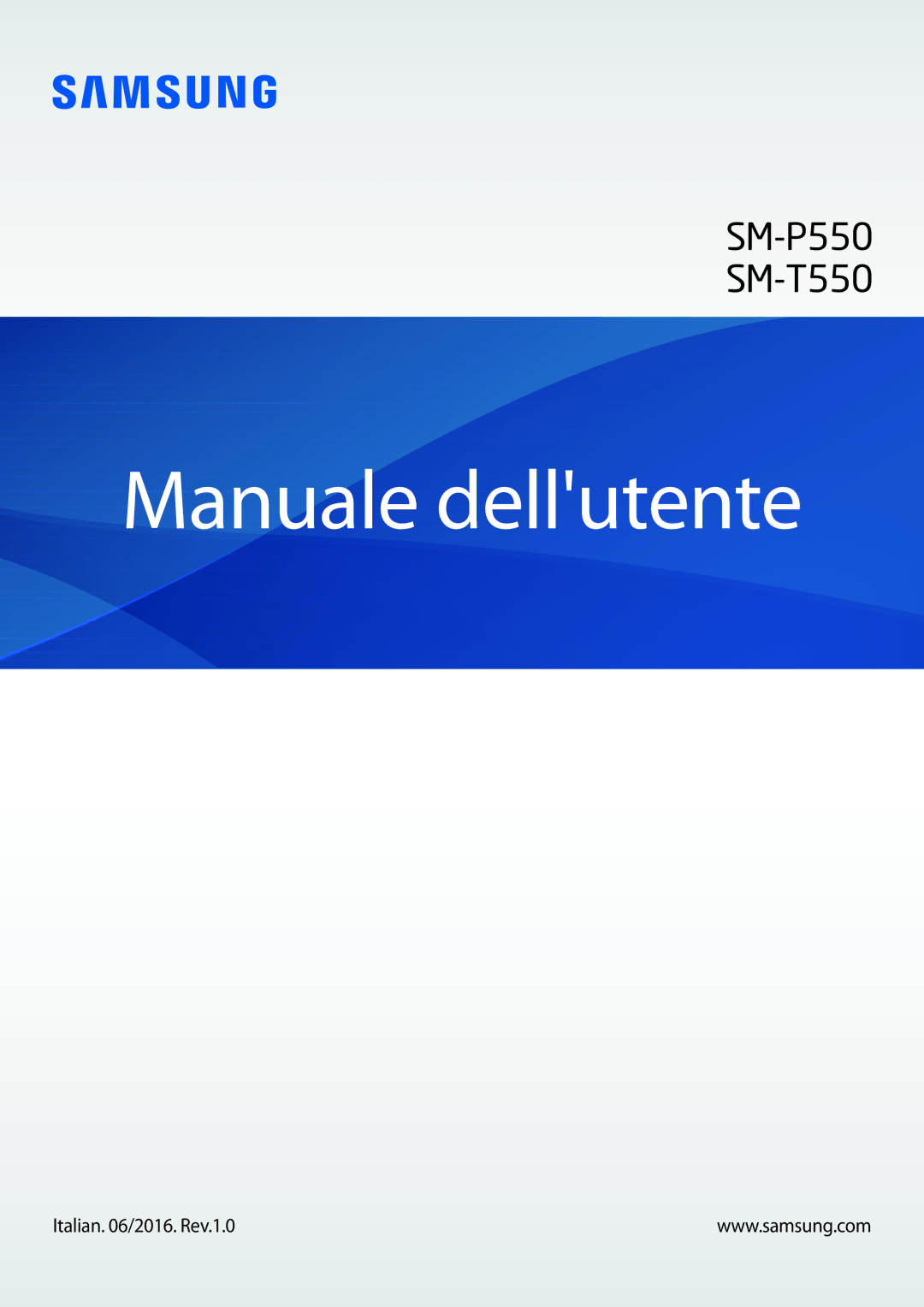 Samsung SM-T550NZKADBT, SM-T550NZWADBT, SM-P550NZKAITV, SM-T550NZKAPHN, SM-T550NZKAXEO manual Manuale dellutente 