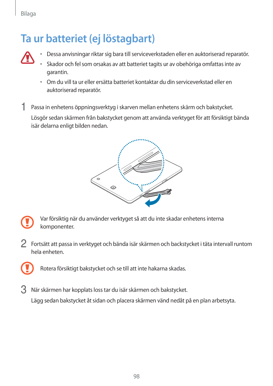 Samsung SM-T550NZWANEE manual Ta ur batteriet ej löstagbart 