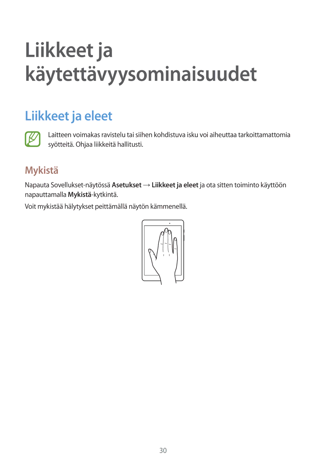 Samsung SM-T550NZWANEE manual Liikkeet ja eleet, Mykistä 