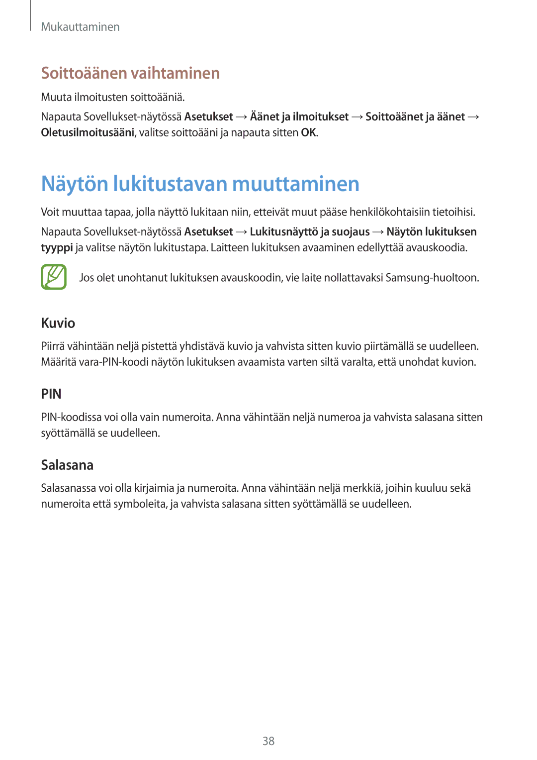 Samsung SM-T550NZWANEE manual Näytön lukitustavan muuttaminen, Soittoäänen vaihtaminen, Kuvio, Salasana 