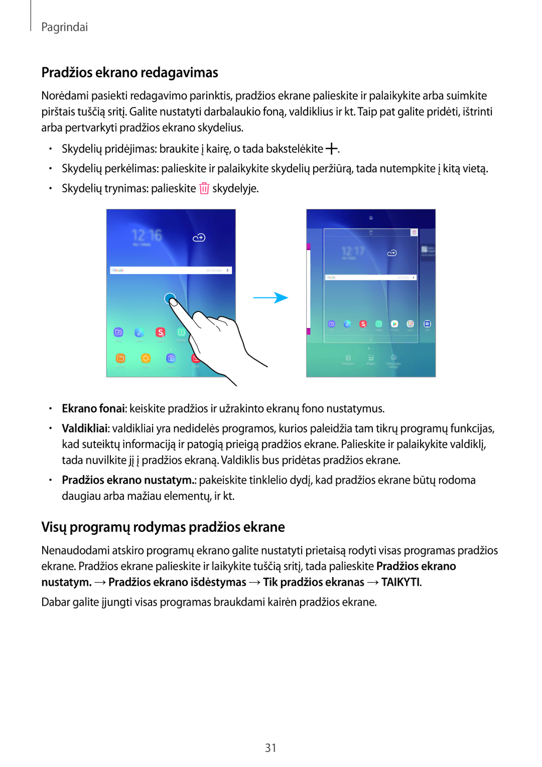 Samsung SM-T550NZKASEB, SM-T550NZWASEB, SM-P550NZKASEB Pradžios ekrano redagavimas, Visų programų rodymas pradžios ekrane 