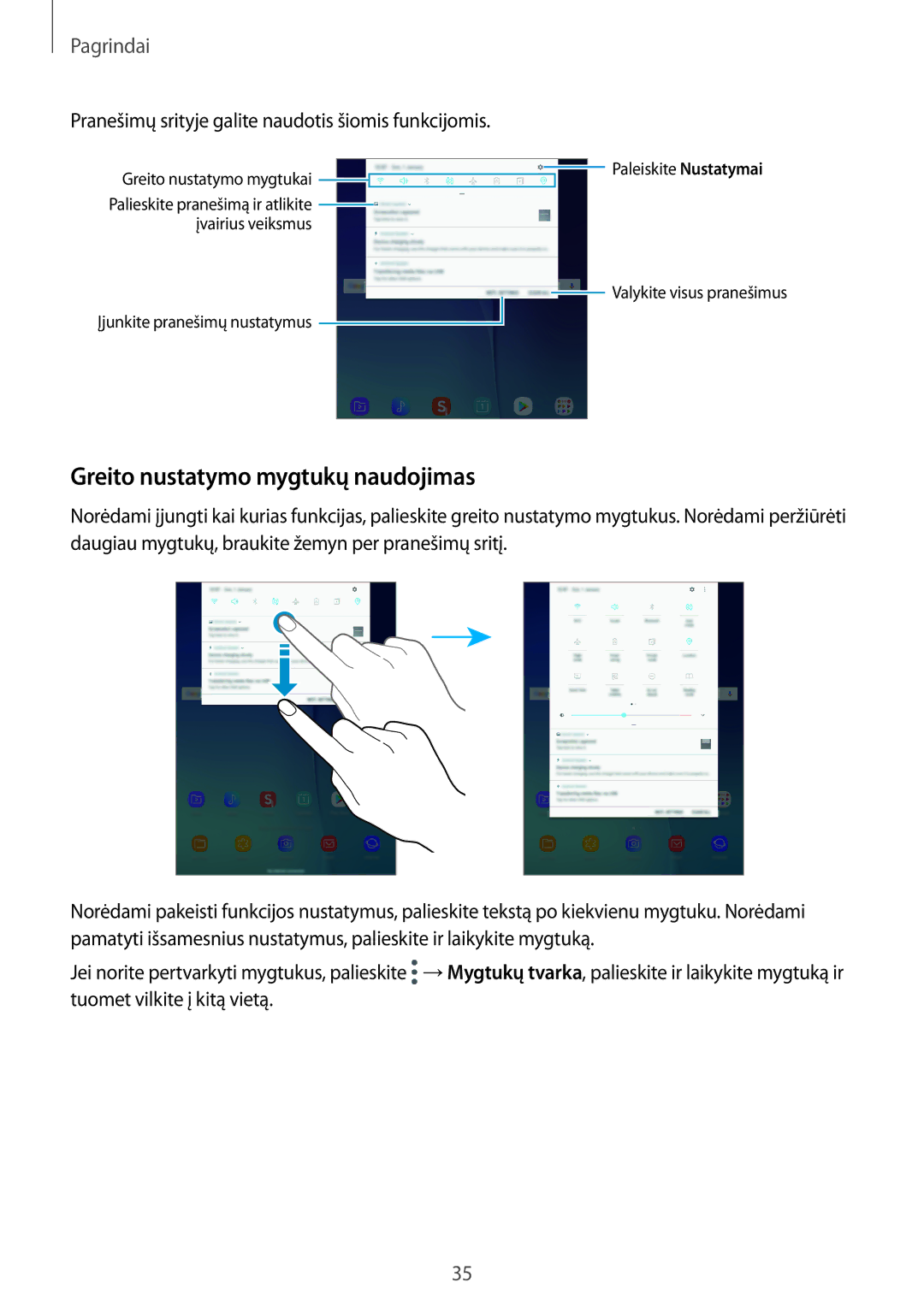 Samsung SM-P550NZKASEB manual Greito nustatymo mygtukų naudojimas, Pranešimų srityje galite naudotis šiomis funkcijomis 