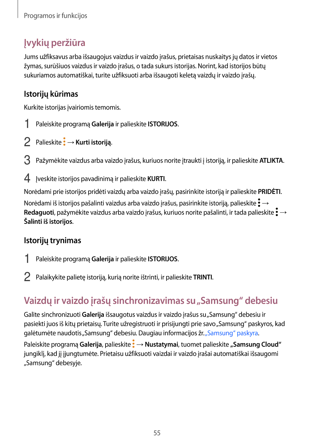 Samsung SM-T550NZKASEB, SM-T550NZWASEB Įvykių peržiūra, Istorijų kūrimas, Istorijų trynimas, Palieskite →Kurti istoriją 