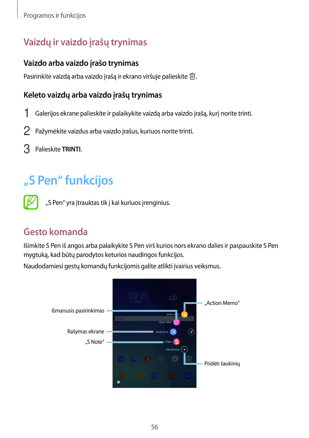 Samsung SM-P550NZKASEB „S Pen funkcijos, Vaizdų ir vaizdo įrašų trynimas, Gesto komanda, Vaizdo arba vaizdo įrašo trynimas 