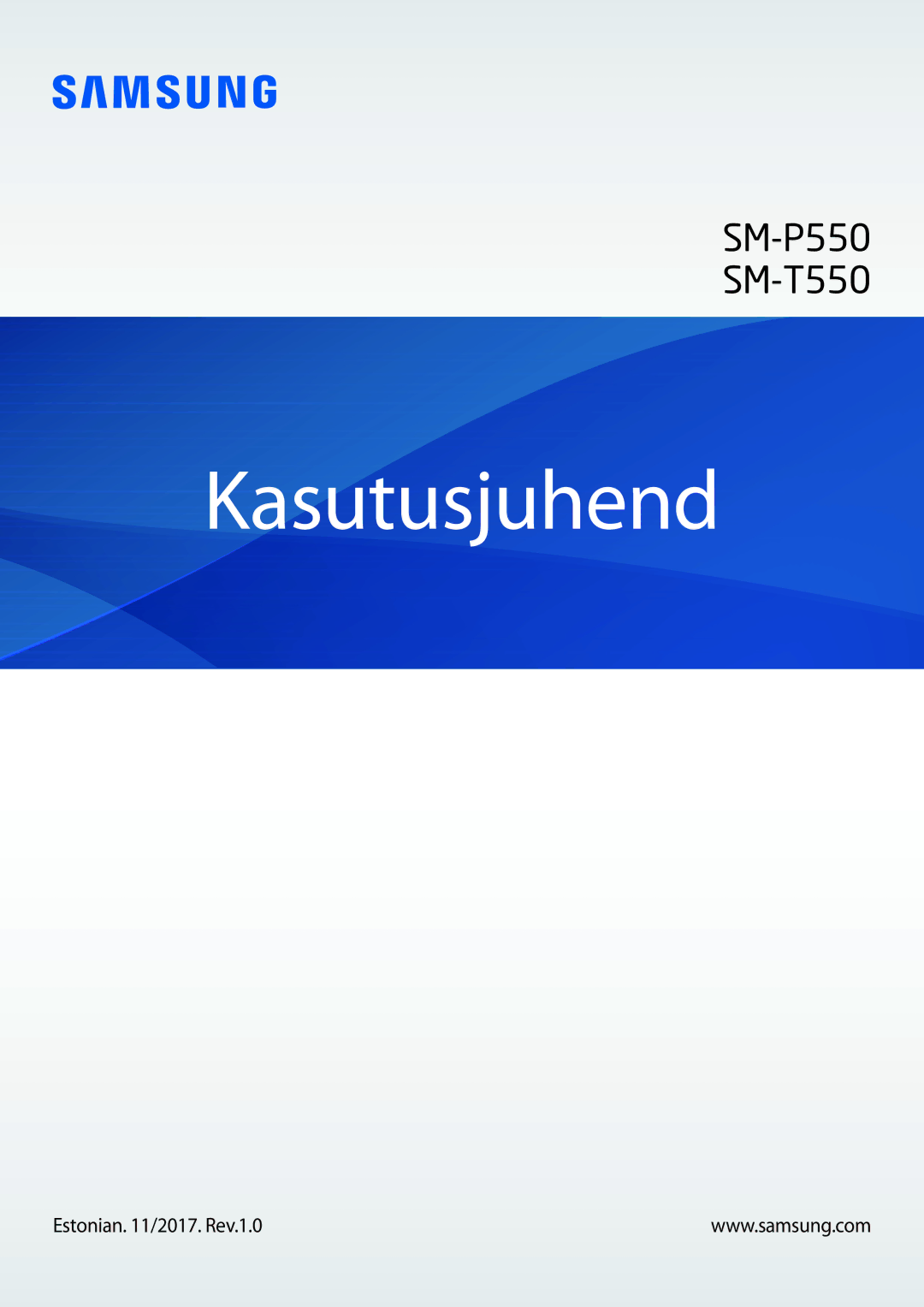 Samsung SM-T550NZKASEB, SM-T550NZWASEB, SM-P550NZKASEB manual Kasutusjuhend, Estonian /2017. Rev.1.0 