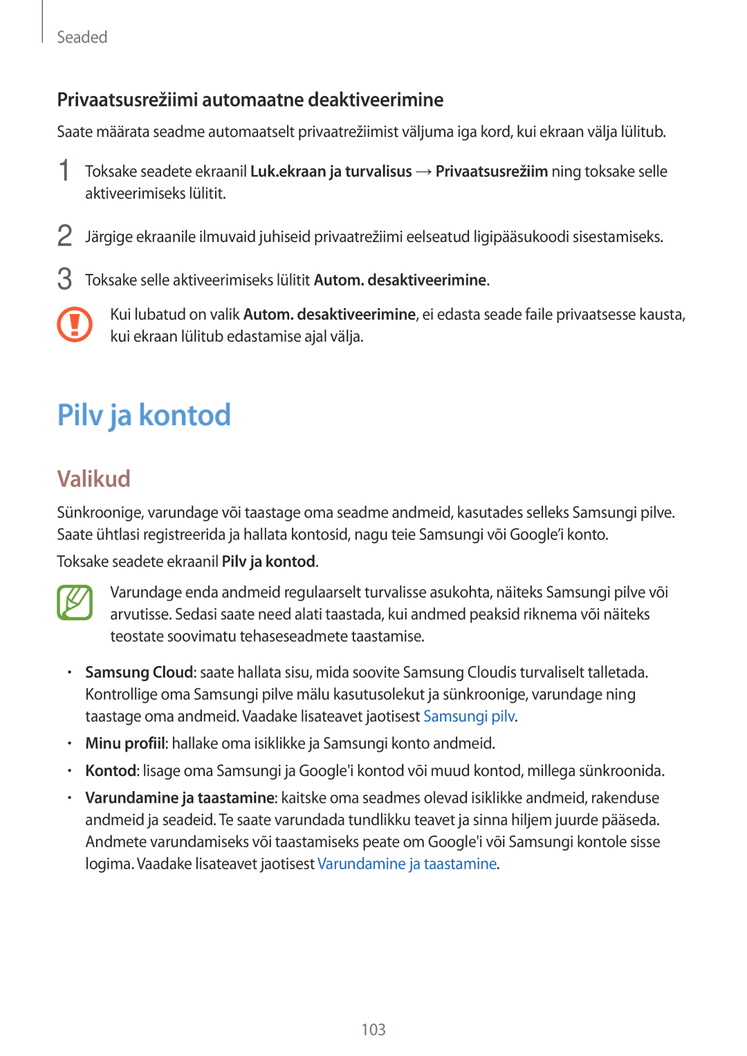Samsung SM-T550NZKASEB, SM-T550NZWASEB, SM-P550NZKASEB manual Pilv ja kontod, Privaatsusrežiimi automaatne deaktiveerimine 