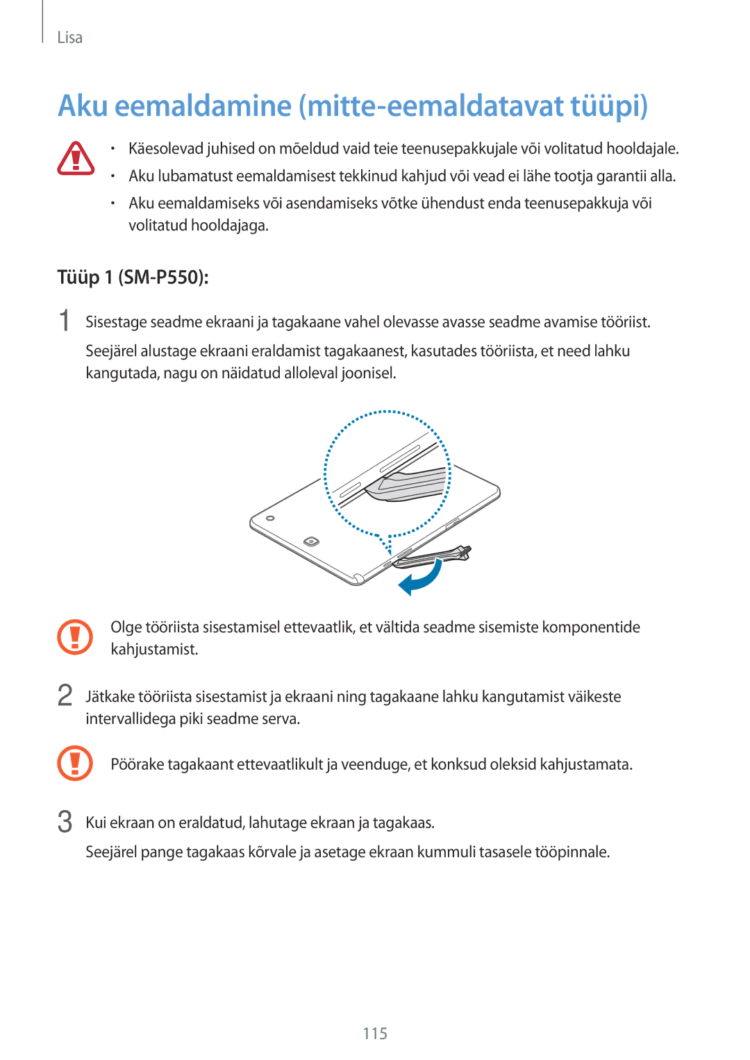 Samsung SM-T550NZKASEB, SM-T550NZWASEB, SM-P550NZKASEB manual Aku eemaldamine mitte-eemaldatavat tüüpi, Tüüp 1 SM-P550 