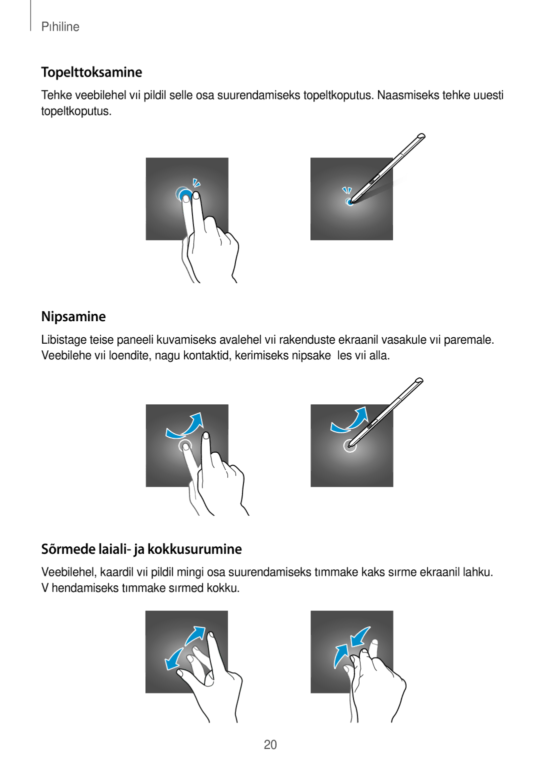 Samsung SM-P550NZKASEB, SM-T550NZWASEB, SM-T550NZKASEB manual Topelttoksamine, Nipsamine, Sõrmede laiali- ja kokkusurumine 