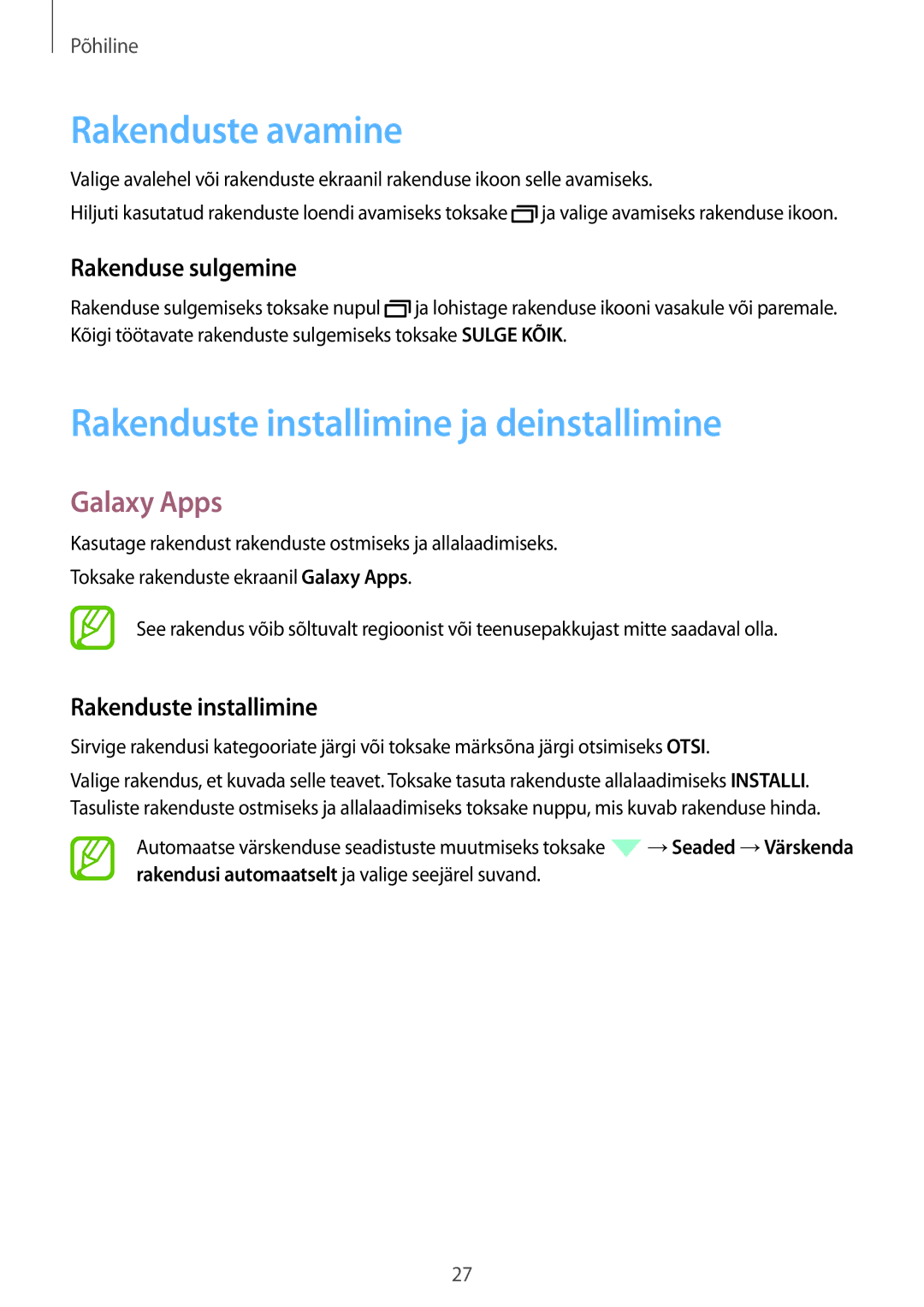 Samsung SM-T550NZWASEB Rakenduste avamine, Rakenduste installimine ja deinstallimine, Galaxy Apps, Rakenduse sulgemine 