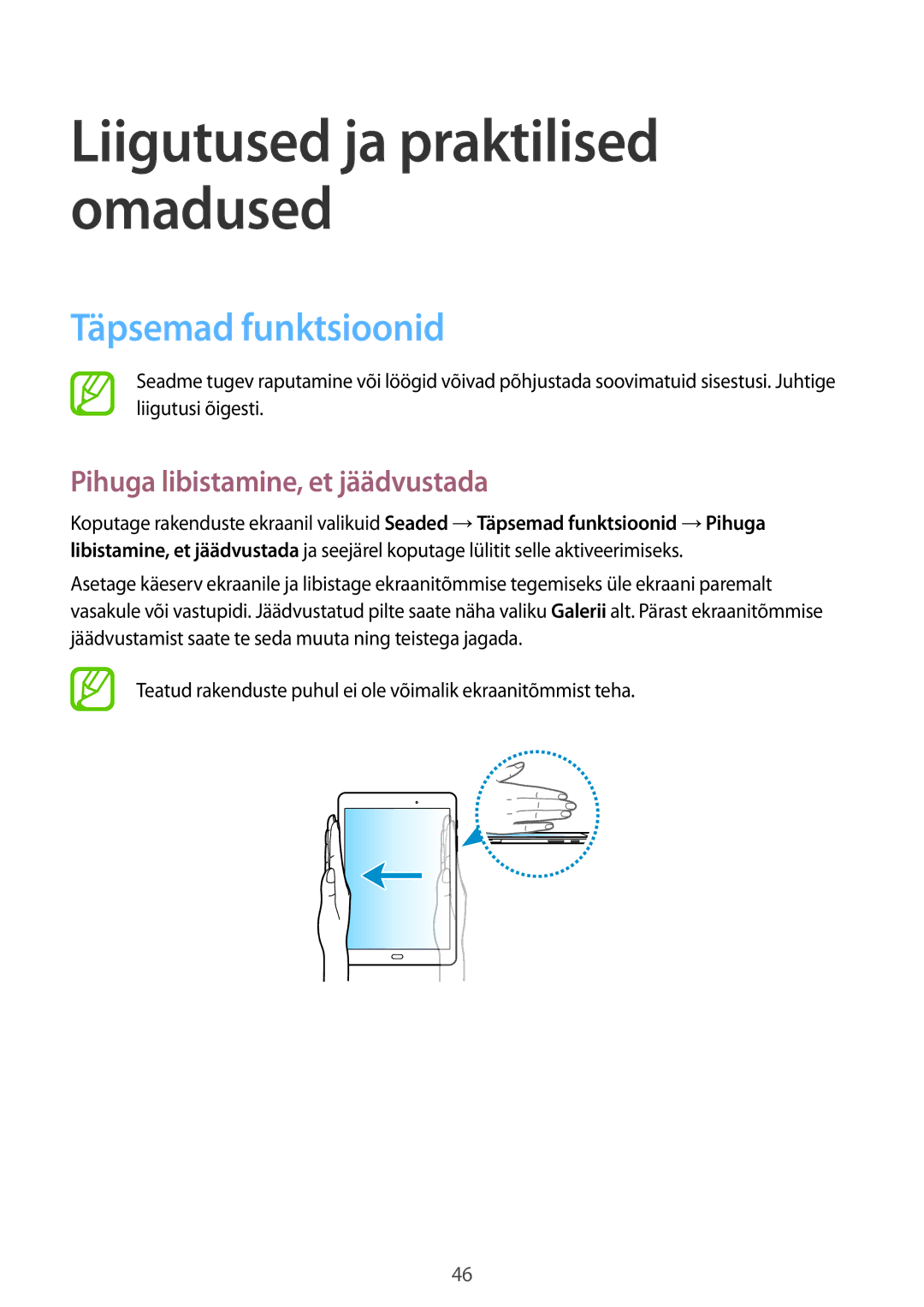 Samsung SM-T550NZKASEB, SM-T550NZWASEB, SM-P550NZKASEB manual Täpsemad funktsioonid, Pihuga libistamine, et jäädvustada 