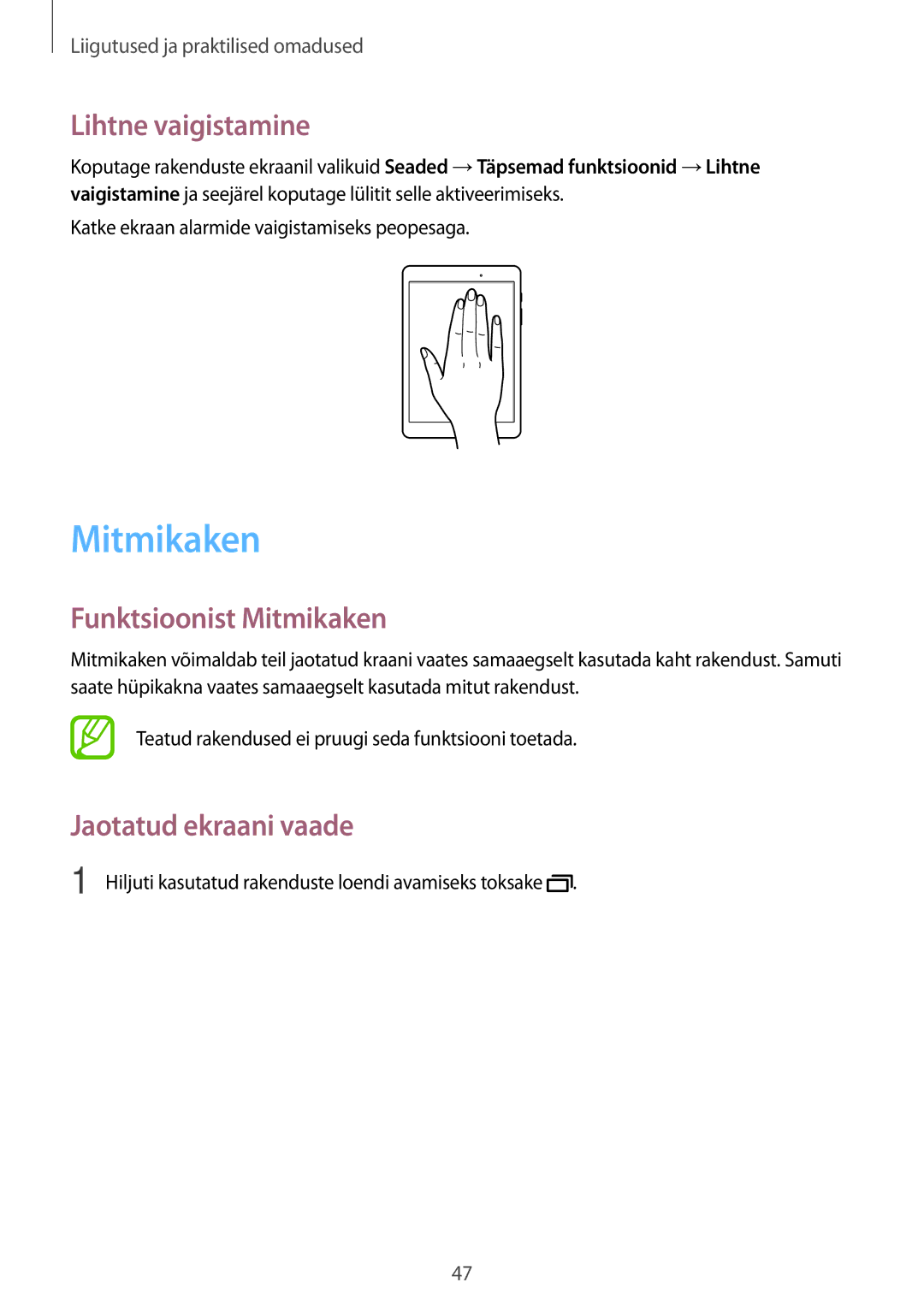 Samsung SM-P550NZKASEB, SM-T550NZWASEB manual Lihtne vaigistamine, Funktsioonist Mitmikaken, Jaotatud ekraani vaade 