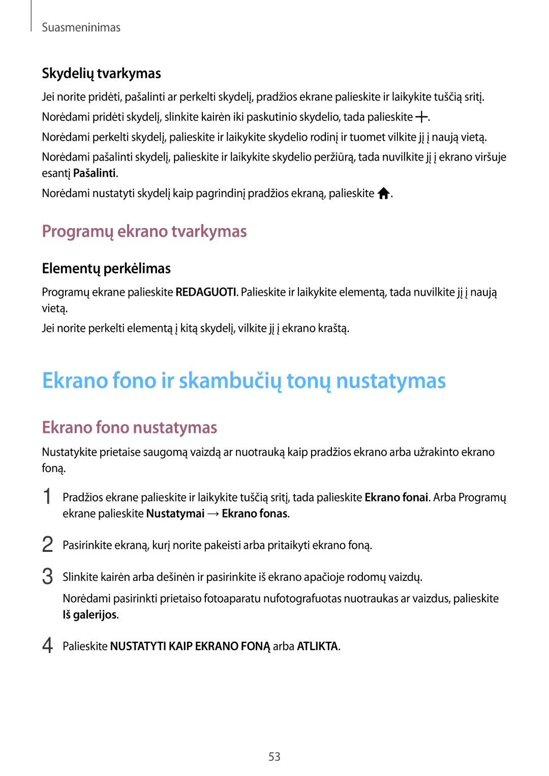 Samsung SM-P550NZKASEB manual Ekrano fono ir skambučių tonų nustatymas, Programų ekrano tvarkymas, Ekrano fono nustatymas 