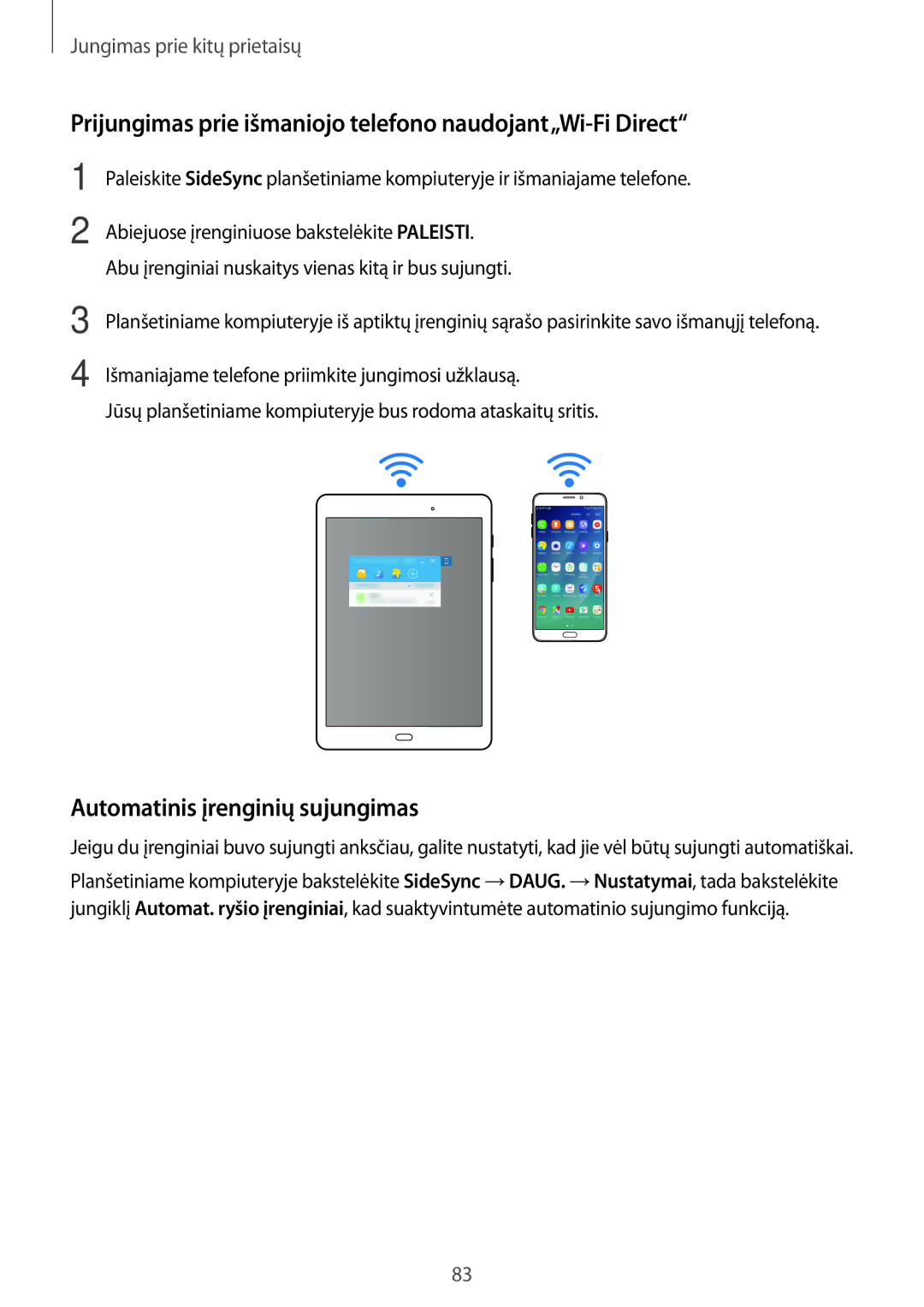 Samsung SM-P550NZKASEB manual Prijungimas prie išmaniojo telefono naudojant„Wi-Fi Direct, Automatinis įrenginių sujungimas 