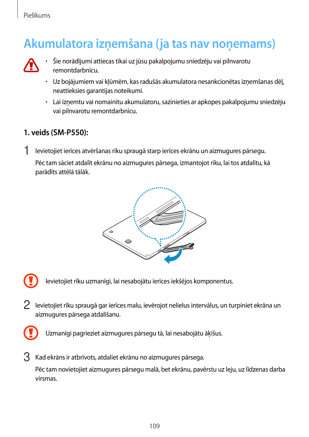 Samsung SM-T550NZKASEB, SM-T550NZWASEB, SM-P550NZKASEB manual Akumulatora izņemšana ja tas nav noņemams, Veids SM-P550 