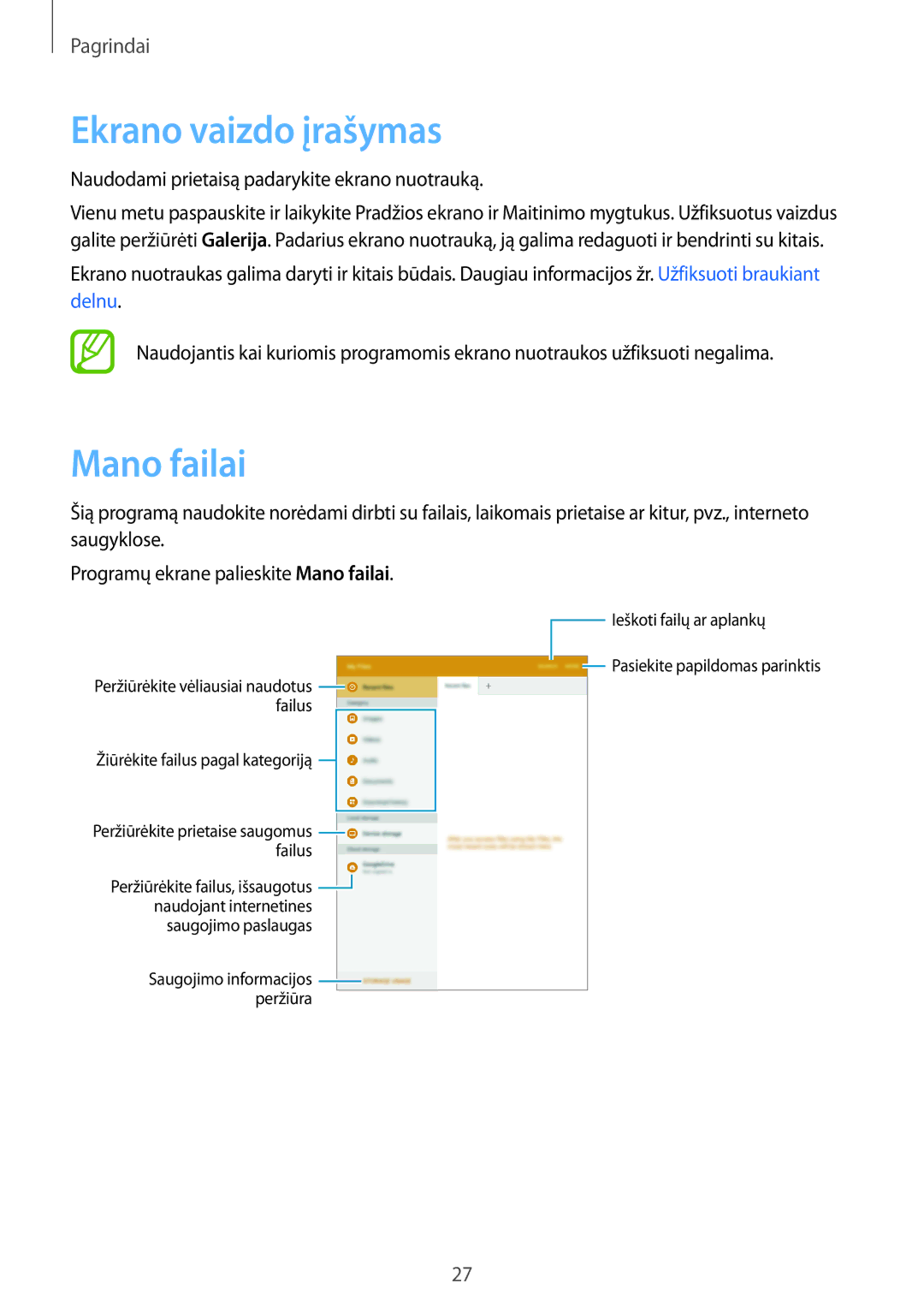 Samsung SM-T550NZKASEB manual Ekrano vaizdo įrašymas, Mano failai, Naudodami prietaisą padarykite ekrano nuotrauką 