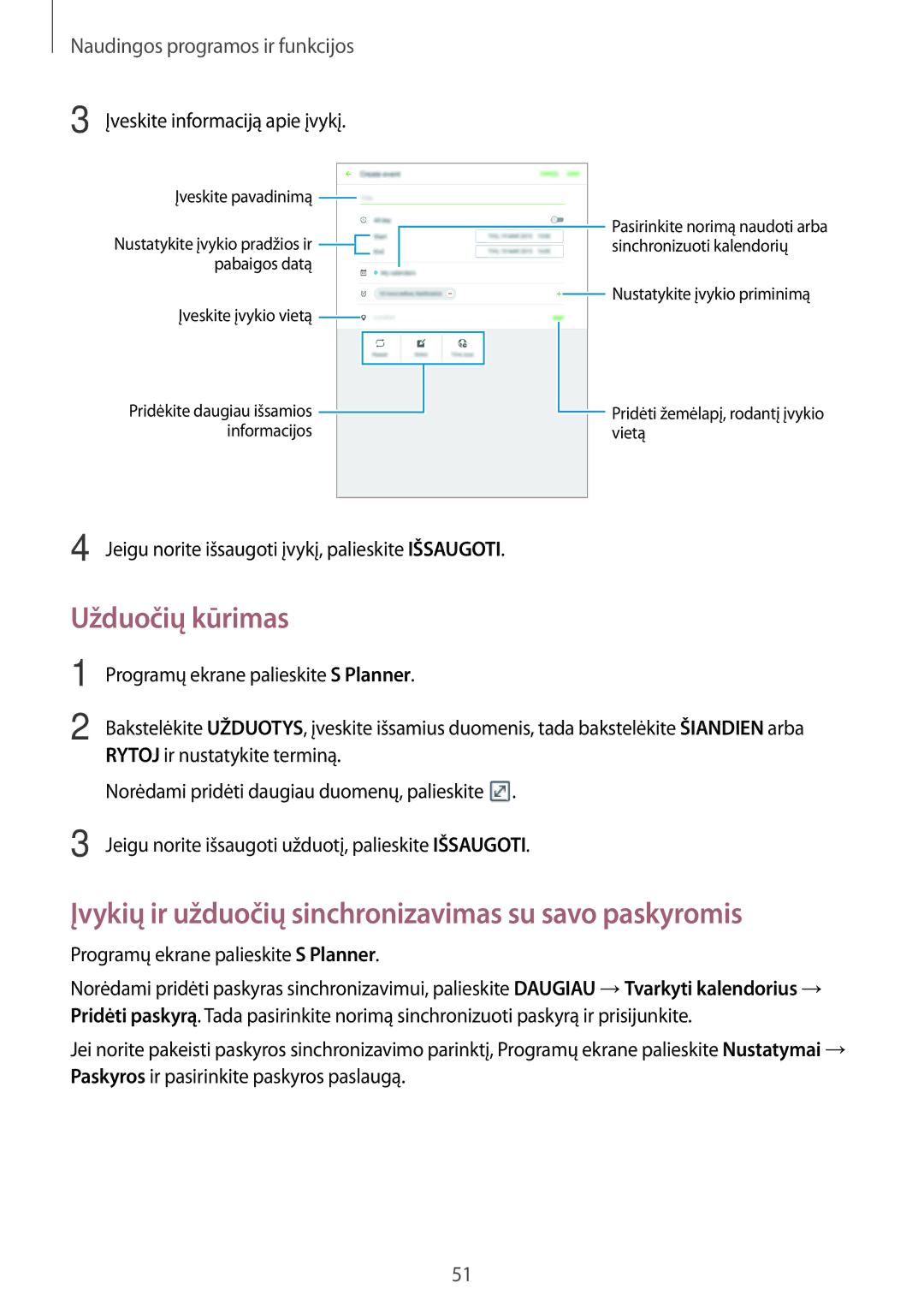 Samsung SM-T550NZKASEB, SM-T550NZWASEB manual Užduočių kūrimas, Įvykių ir užduočių sinchronizavimas su savo paskyromis 