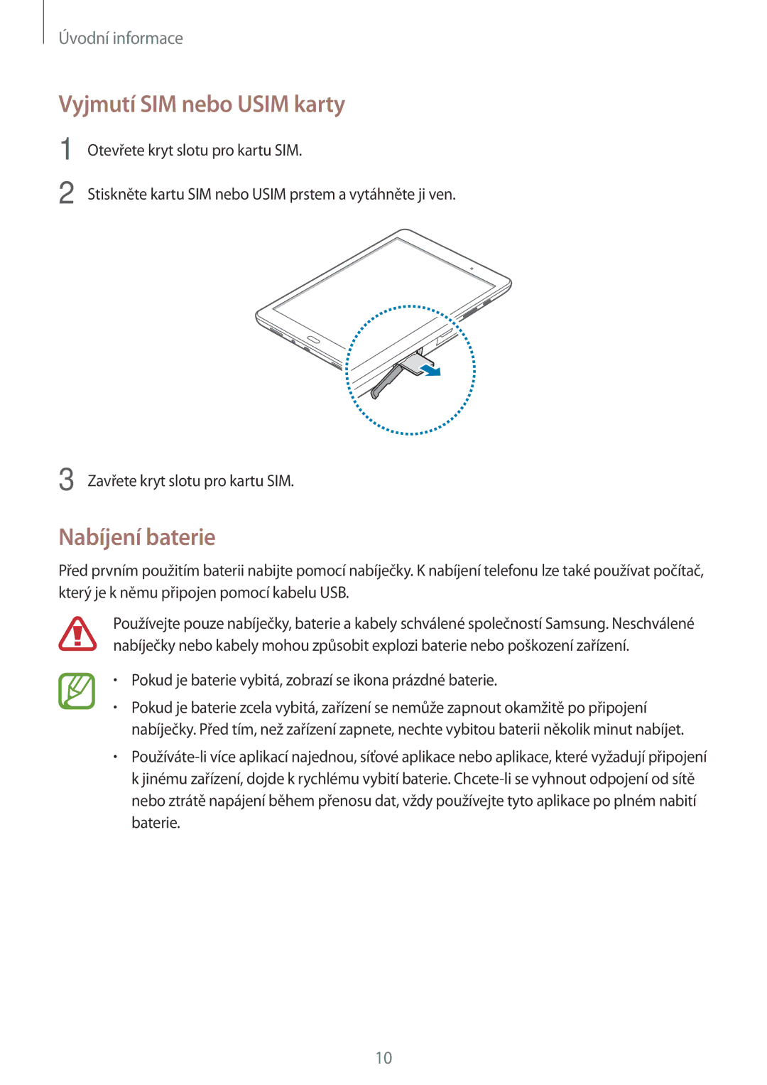 Samsung SM-T555NZKAXEH, SM-T555NZKAAUT, SM-T555NZKAATO, SM-T555NZKAEUR manual Vyjmutí SIM nebo Usim karty, Nabíjení baterie 