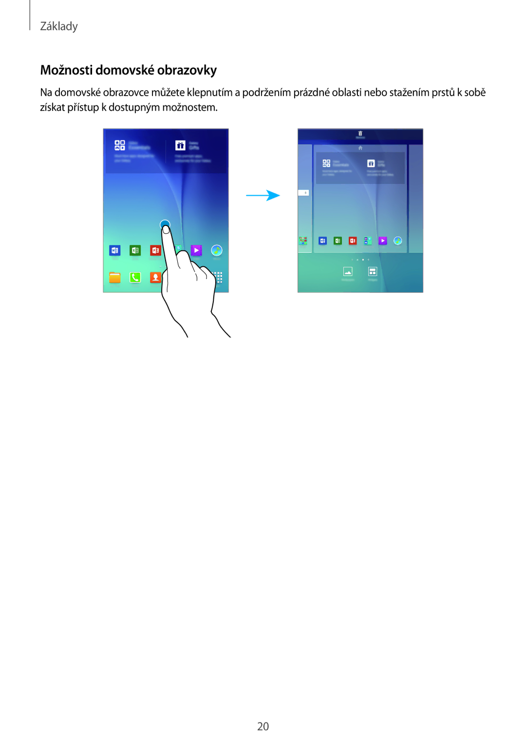 Samsung SM-T555NZWATMZ, SM-T555NZKAAUT, SM-T555NZKAATO, SM-T555NZKAEUR, SM2T555NZWATMS manual Možnosti domovské obrazovky 