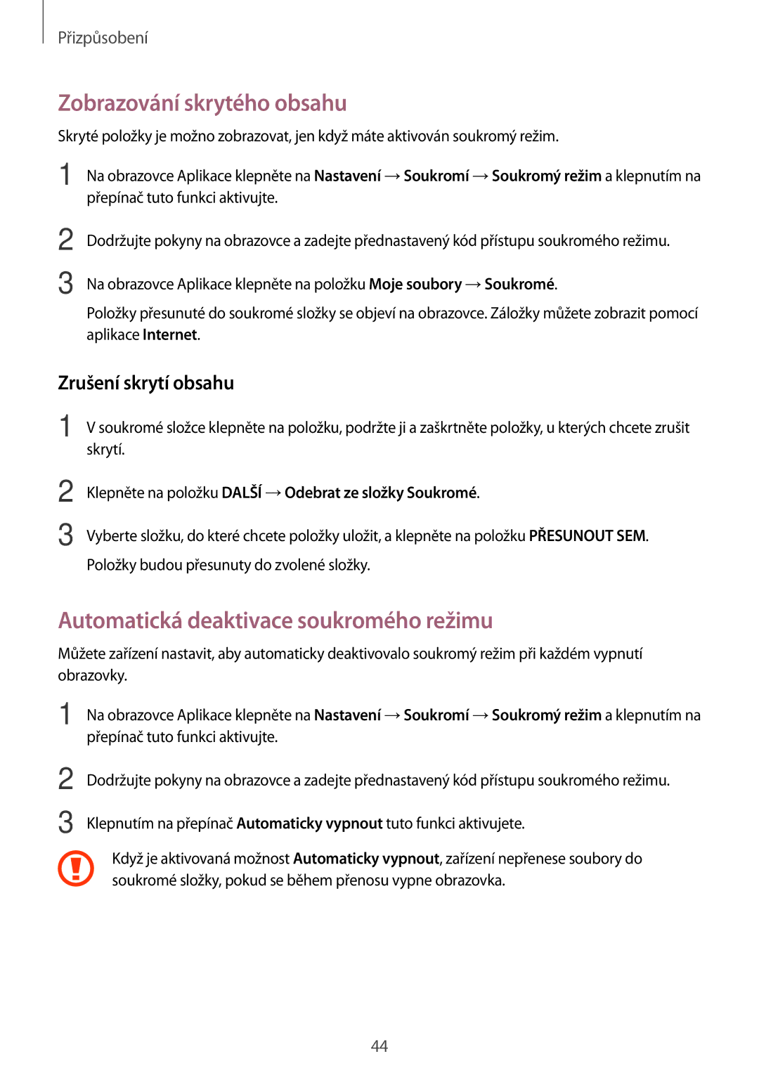 Samsung SM2T555NZKAO2C manual Zobrazování skrytého obsahu, Automatická deaktivace soukromého režimu, Zrušení skrytí obsahu 