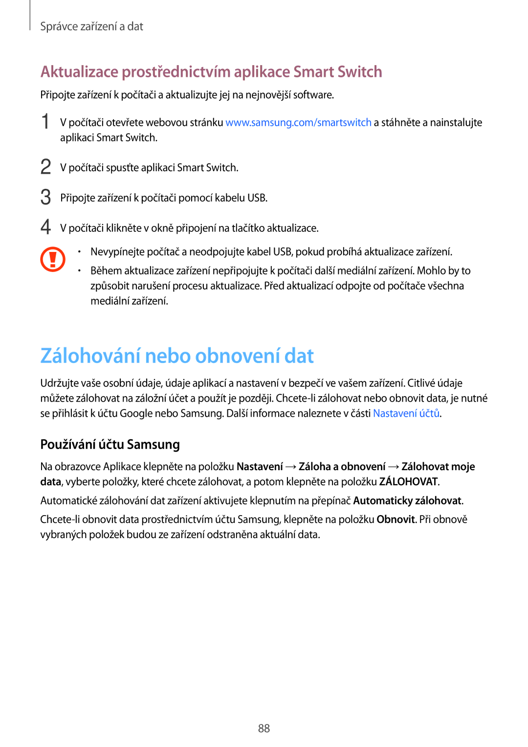 Samsung SM2T555NZWAXSK, SM-T555NZKAAUT Zálohování nebo obnovení dat, Aktualizace prostřednictvím aplikace Smart Switch 