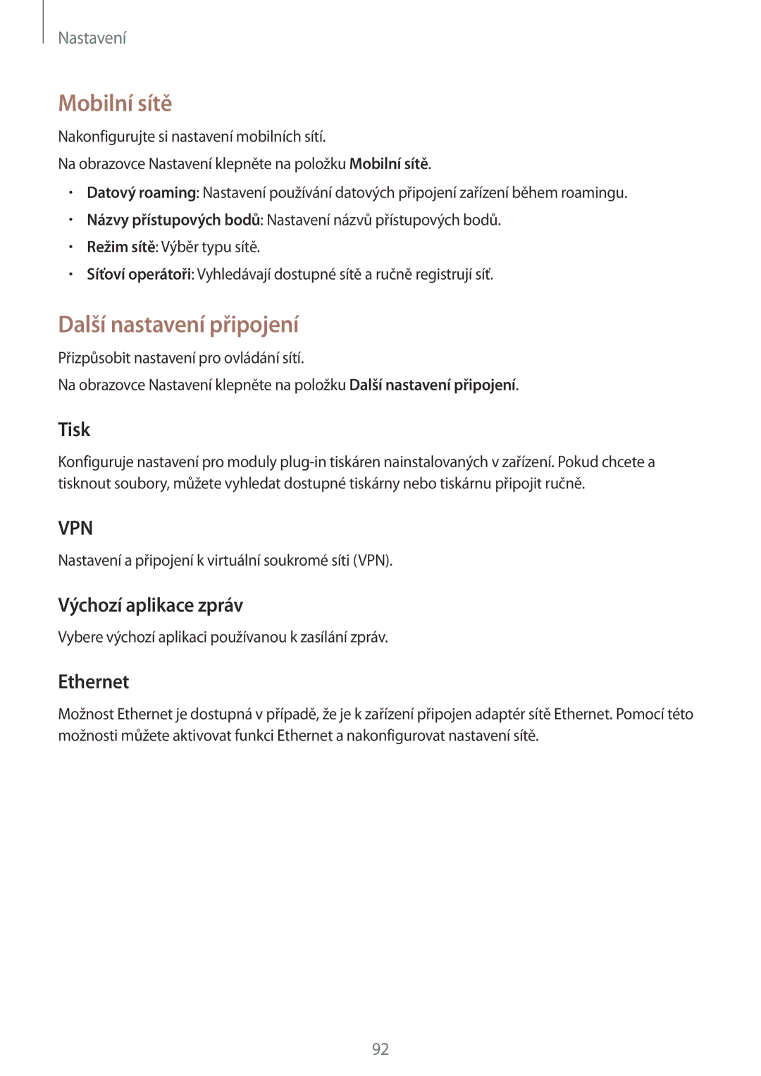 Samsung SM2T555NZWATMZ, SM-T555NZKAAUT Mobilní sítě, Další nastavení připojení, Tisk, Výchozí aplikace zpráv, Ethernet 