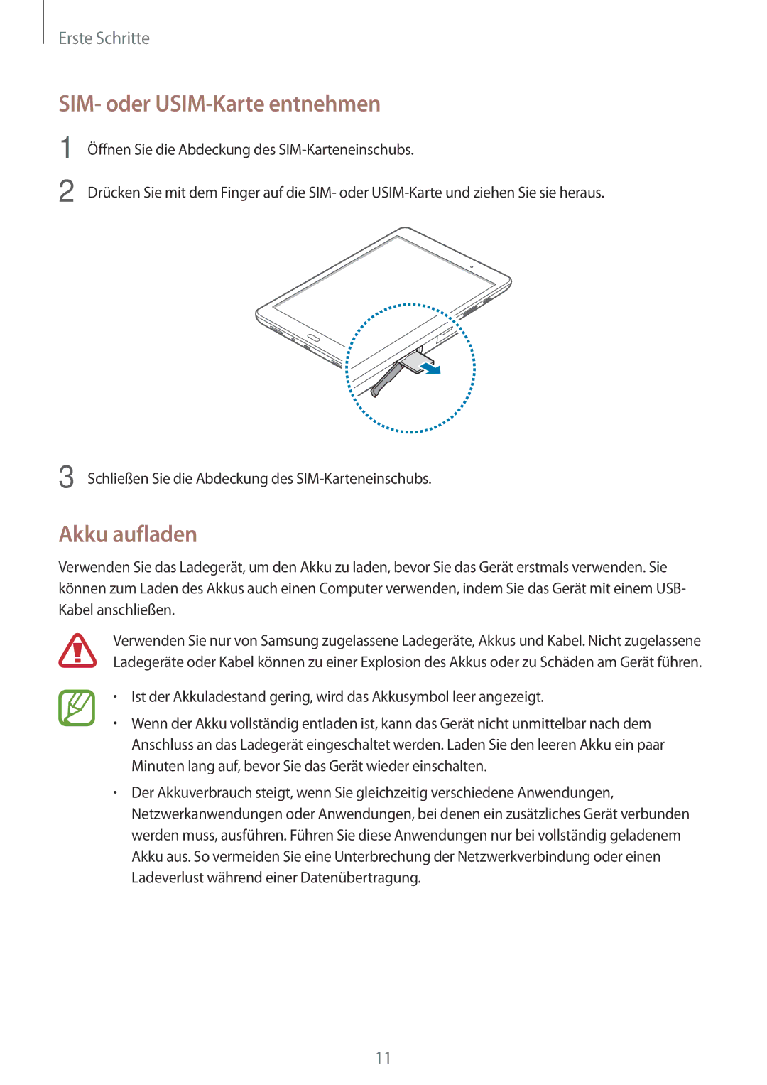 Samsung SM-T555NZKACOS, SM-T555NZKAAUT, SM-T555NZKAATO, SM-T555NZKASEB manual SIM- oder USIM-Karte entnehmen, Akku aufladen 