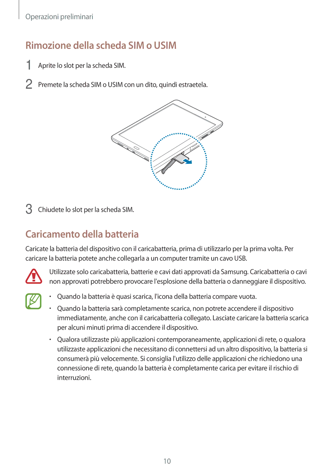 Samsung SM-T555NZWAOMN, SM-T555NZKAAUT, SM-T555NZWAVD2 manual Rimozione della scheda SIM o Usim, Caricamento della batteria 