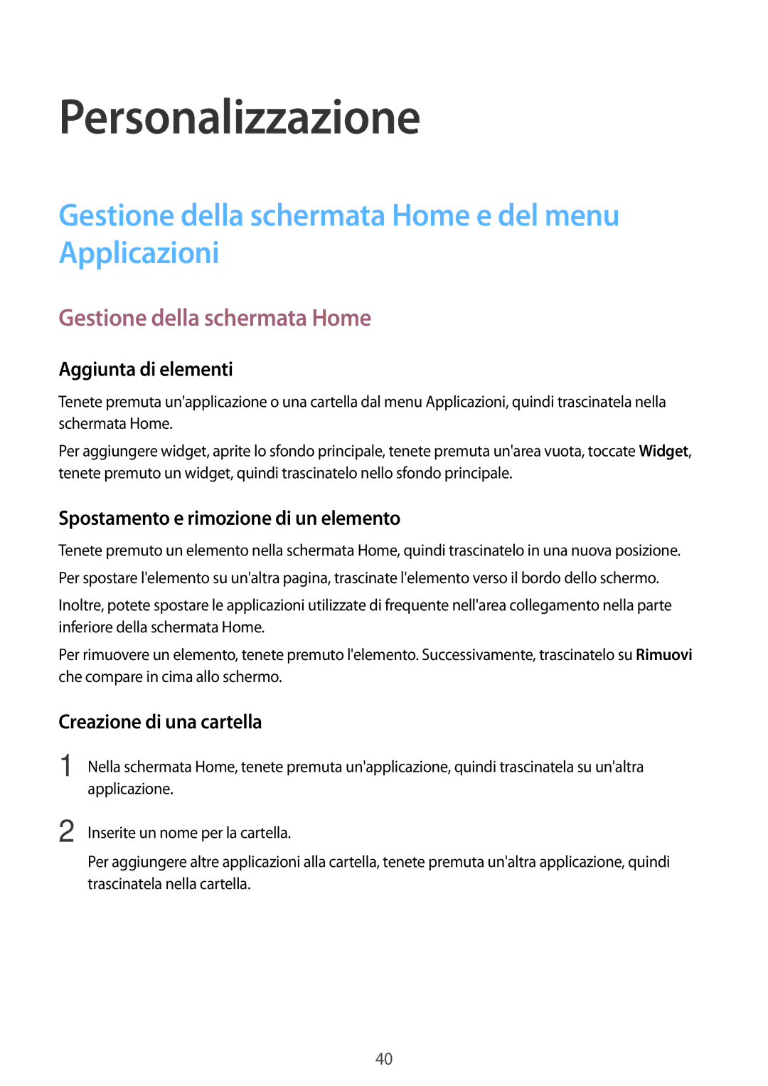 Samsung SM-T555NZWAVD2, SM-T555NZKAAUT manual Personalizzazione, Gestione della schermata Home e del menu Applicazioni 