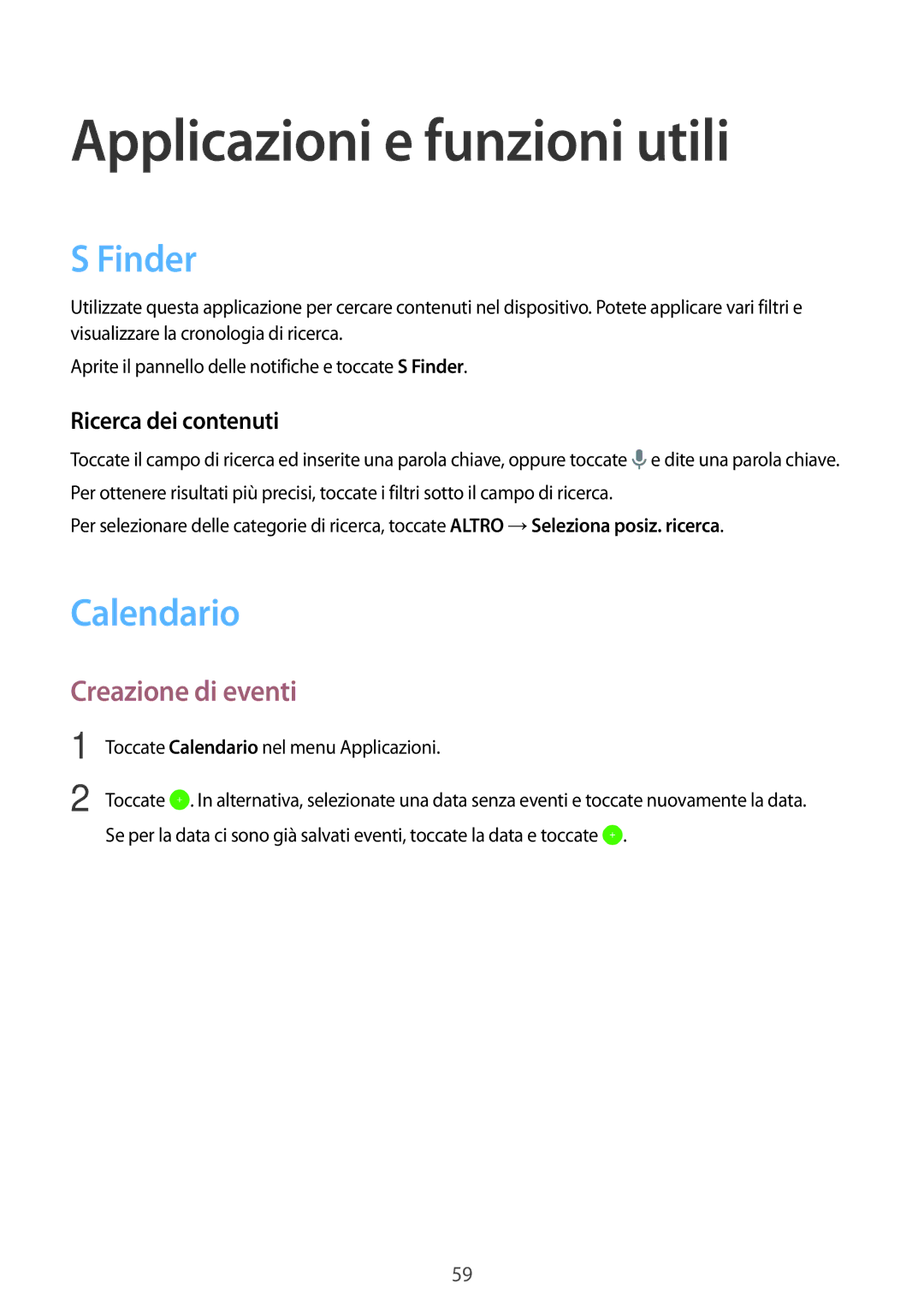 Samsung SM-T555NZWAITV manual Applicazioni e funzioni utili, Finder, Calendario, Creazione di eventi, Ricerca dei contenuti 