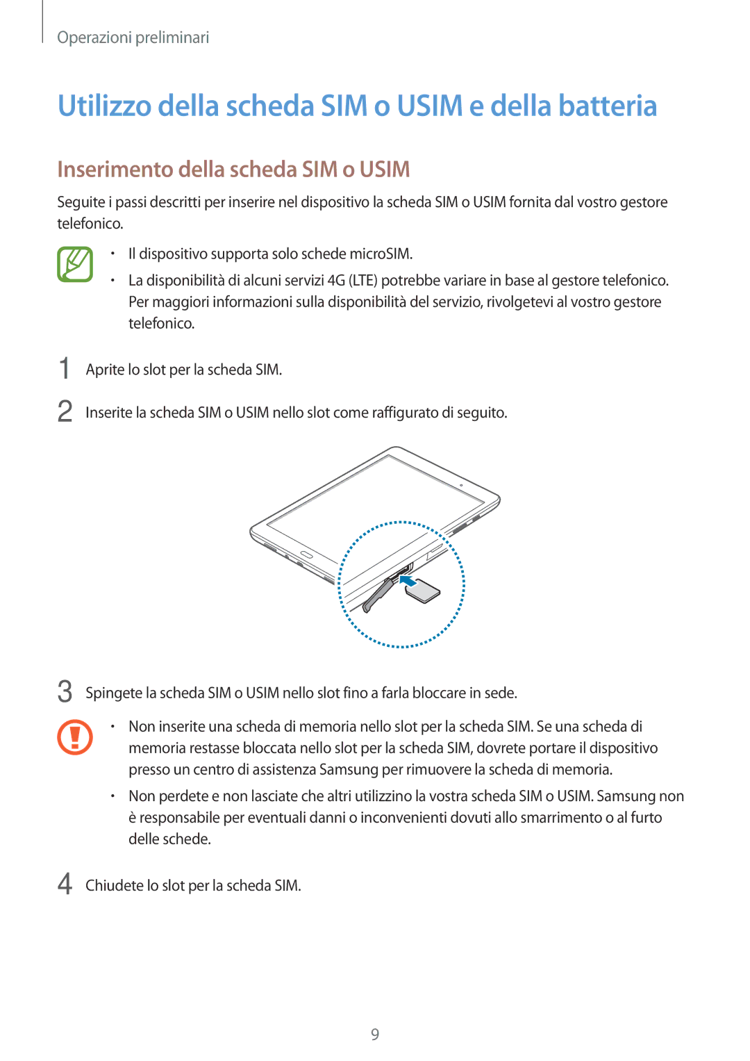 Samsung SM-T555NZWATIM manual Utilizzo della scheda SIM o Usim e della batteria, Inserimento della scheda SIM o Usim 