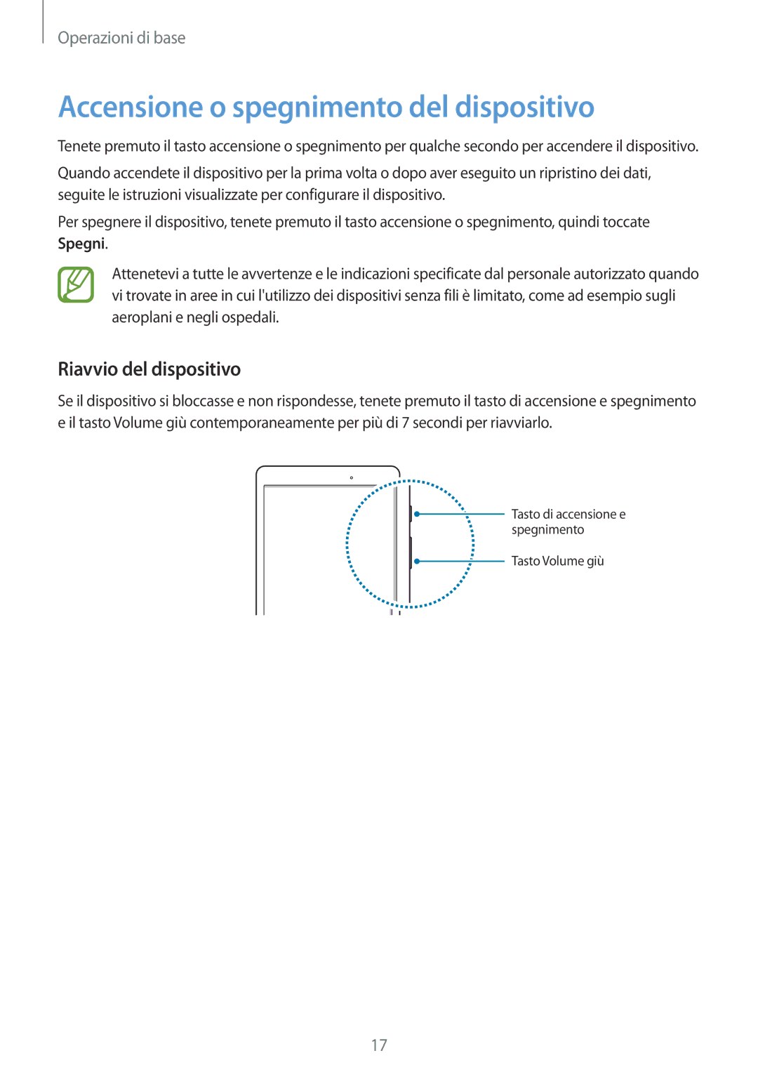 Samsung SM-T555NZKAITV, SM-T555NZKAAUT, SM-T555NZWAVD2 Accensione o spegnimento del dispositivo, Riavvio del dispositivo 