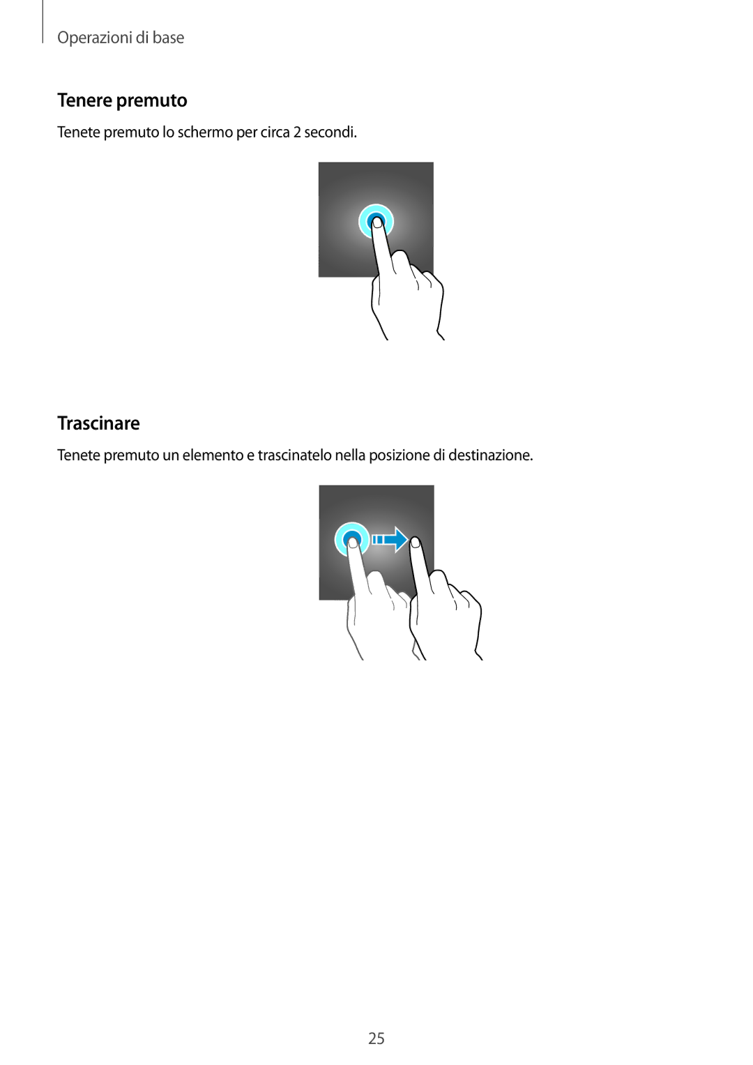 Samsung SM-T555NZKATIM, SM-T555NZKAAUT, SM-T555NZWAVD2, SM-T555NZWADBT, SM-T555NZWACOS manual Tenere premuto, Trascinare 