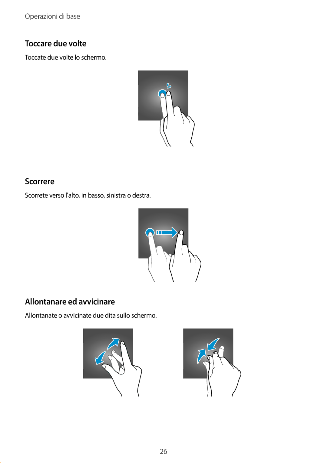 Samsung SM-T555NZKAAUT, SM-T555NZWAVD2, SM-T555NZWADBT manual Toccare due volte, Scorrere, Allontanare ed avvicinare 