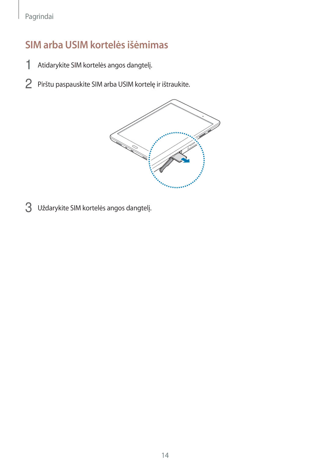 Samsung SM-T555NZKASEB, SM-T555NZWASEB manual SIM arba Usim kortelės išėmimas 