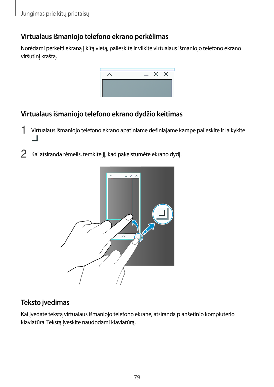 Samsung SM-T555NZWASEB, SM-T555NZKASEB manual Virtualaus išmaniojo telefono ekrano perkėlimas, Teksto įvedimas 