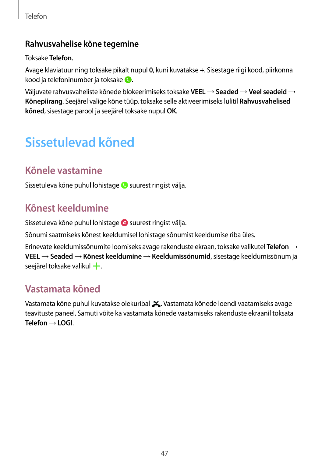 Samsung SM-T555NZWASEB, SM-T555NZKASEB manual Sissetulevad kõned, Kõnele vastamine, Kõnest keeldumine, Vastamata kõned 