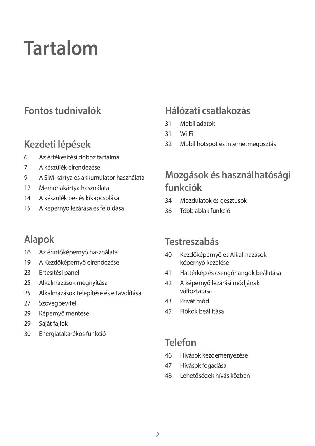 Samsung SM-T555NZKAXEH manual Tartalom, Fontos tudnivalók Kezdeti lépések 