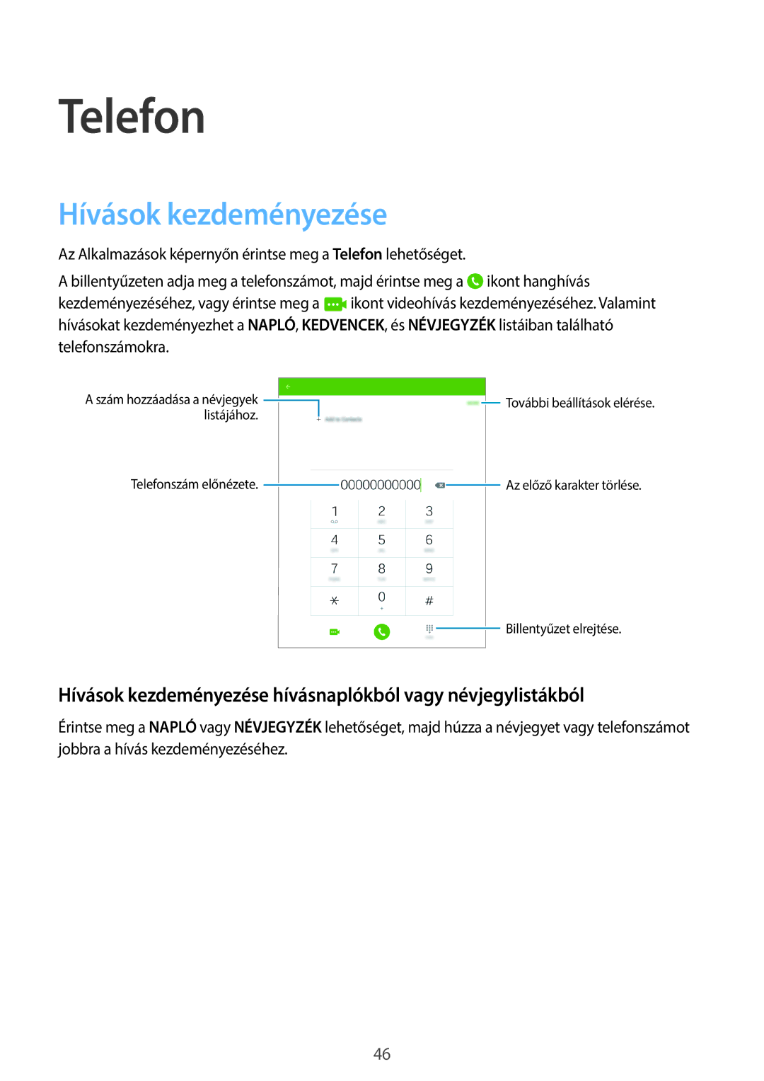 Samsung SM-T555NZKAXEH manual Telefon, Hívások kezdeményezése hívásnaplókból vagy névjegylistákból 