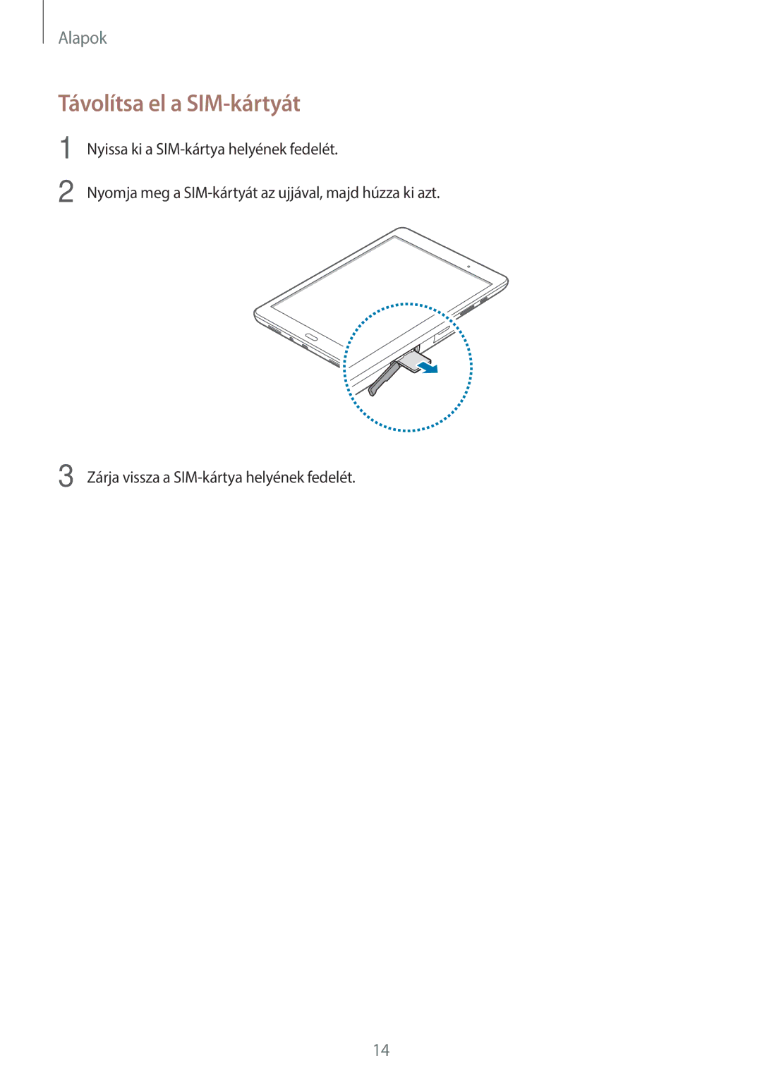 Samsung SM-T555NZKAXEH manual Távolítsa el a SIM-kártyát 