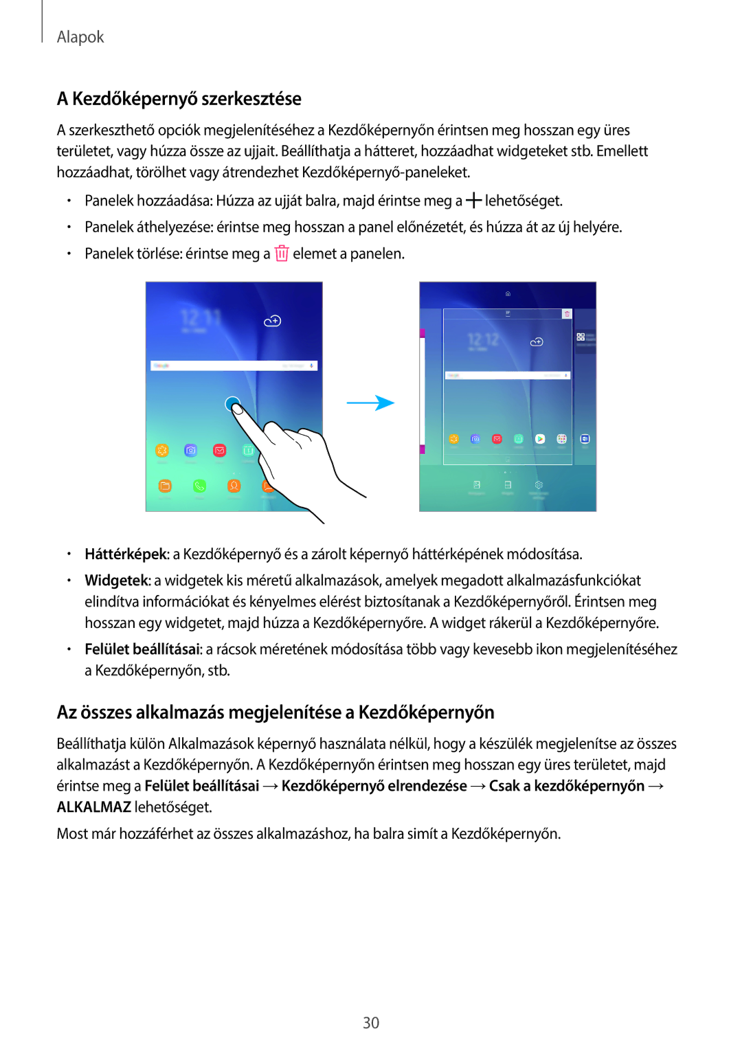 Samsung SM-T555NZKAXEH manual Kezdőképernyő szerkesztése, Az összes alkalmazás megjelenítése a Kezdőképernyőn 