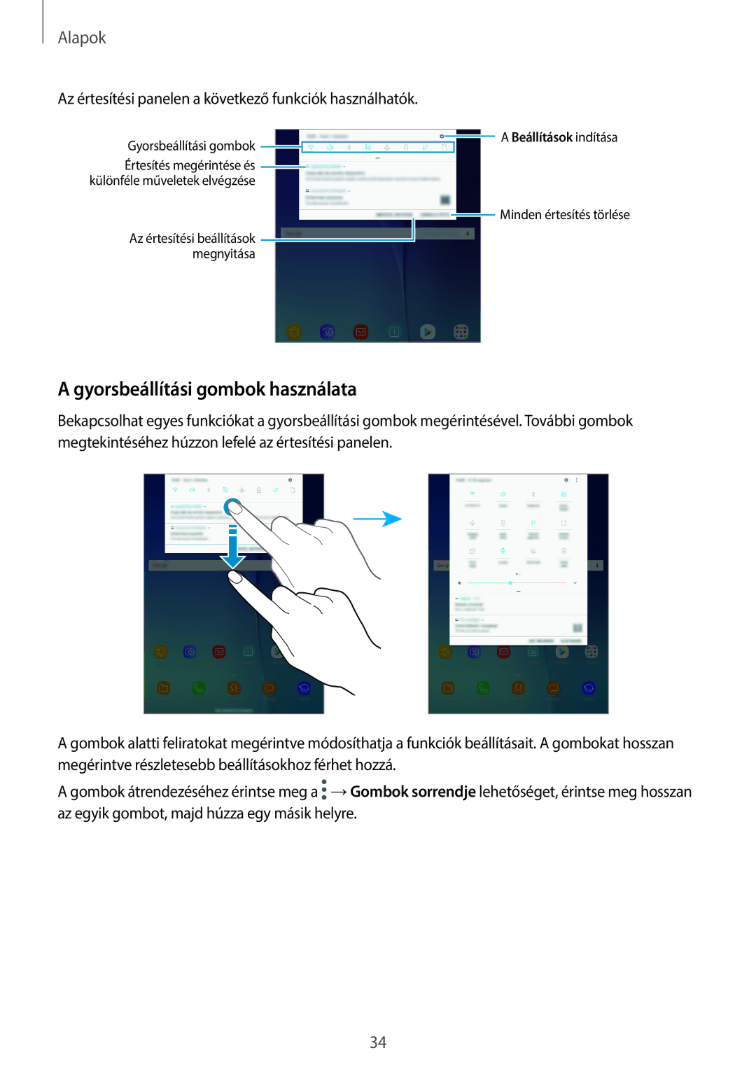 Samsung SM-T555NZKAXEH manual Gyorsbeállítási gombok használata, Az értesítési panelen a következő funkciók használhatók 