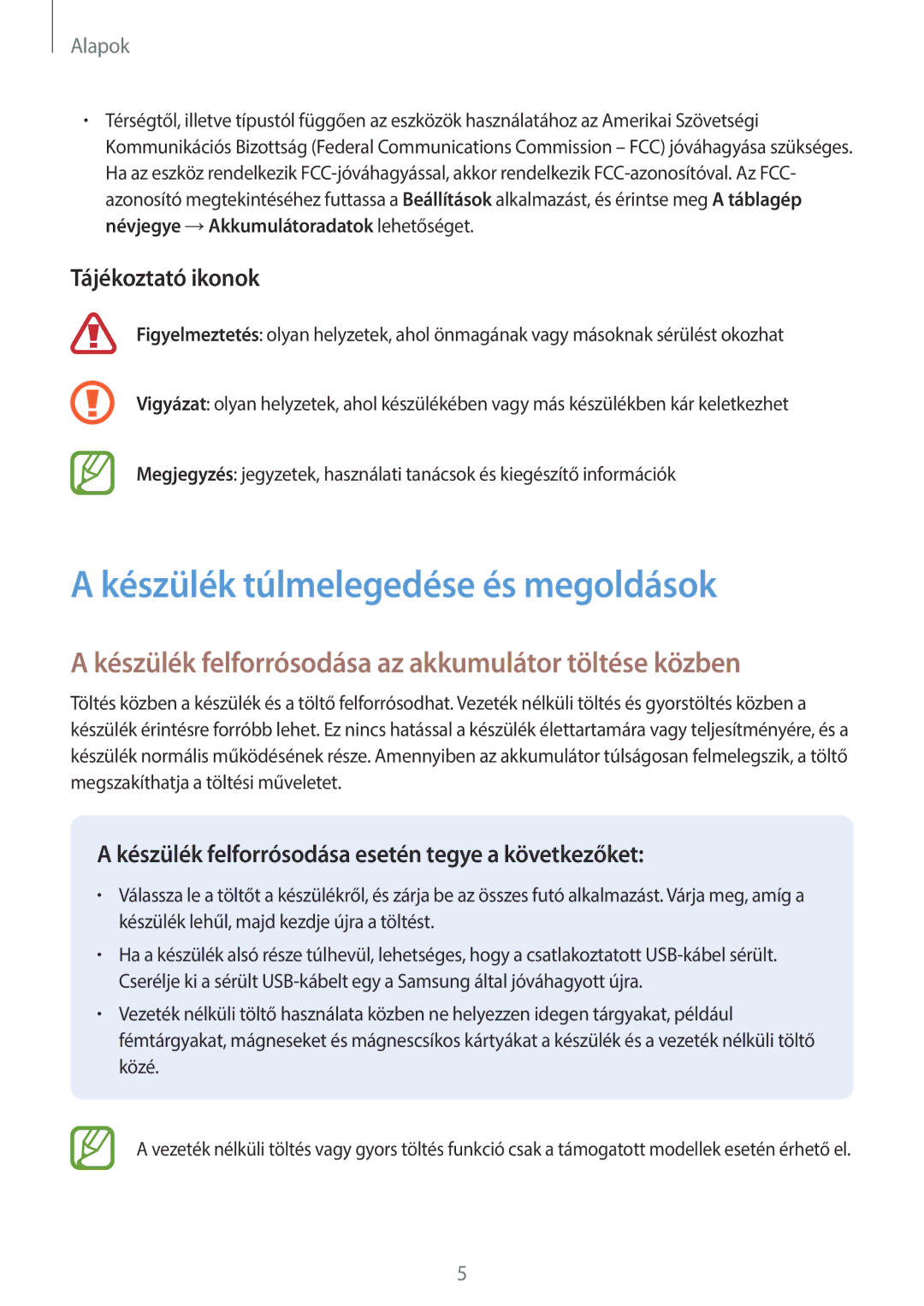 Samsung SM-T555NZKAXEH manual Készülék túlmelegedése és megoldások, Készülék felforrósodása az akkumulátor töltése közben 