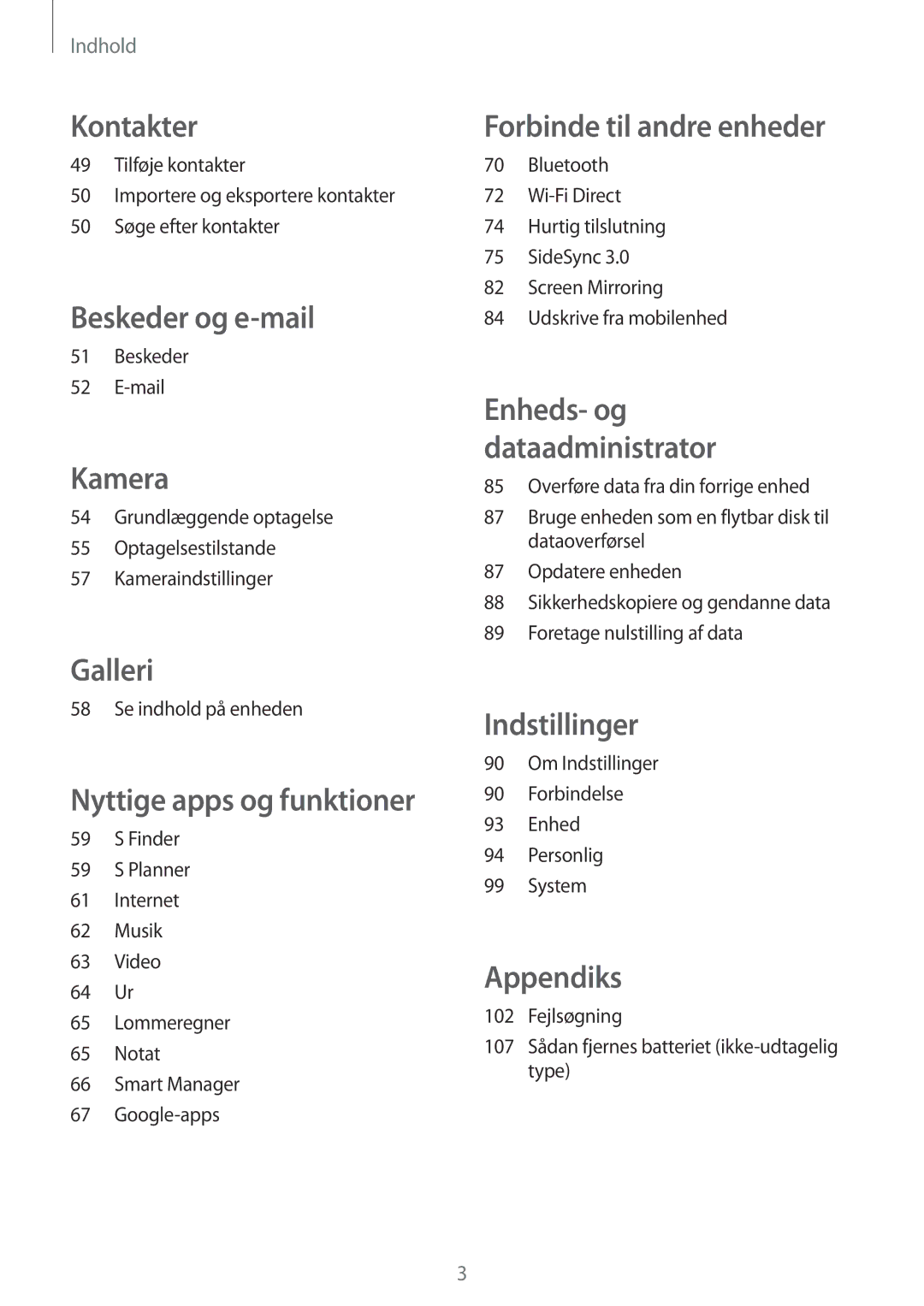 Samsung SM-T555NZWANEE manual Beskeder Mail, Se indhold på enheden, Om Indstillinger Forbindelse Enhed Personlig System 