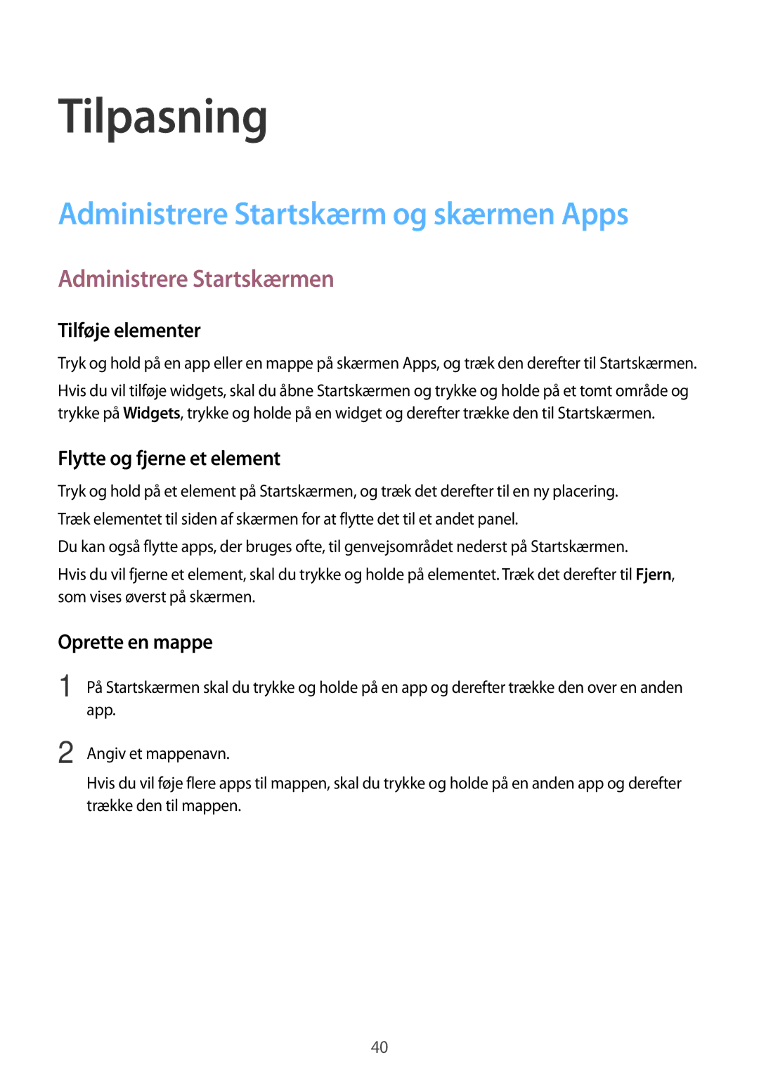 Samsung SM-T555NZKENEE, SM-T555NZWANEE manual Tilpasning, Administrere Startskærm og skærmen Apps, Administrere Startskærmen 