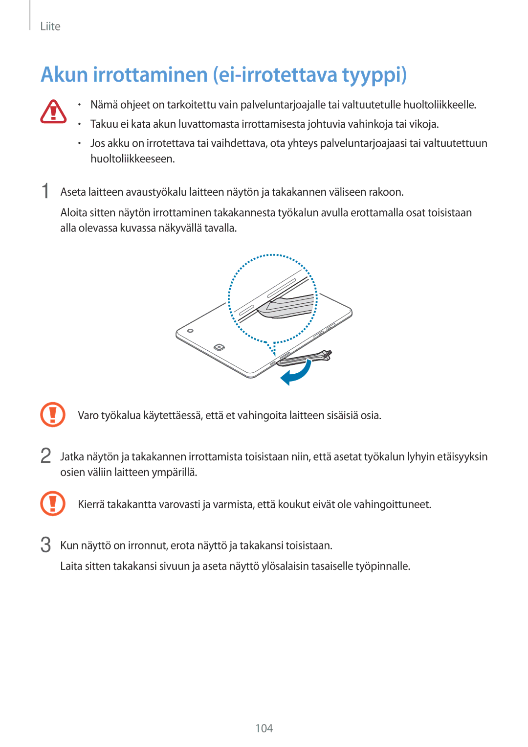 Samsung SM-T555NZKANEE, SM-T555NZWANEE, SM-T555NZKENEE manual Akun irrottaminen ei-irrotettava tyyppi 