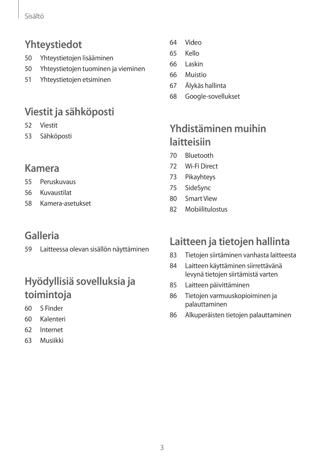 Samsung SM-T555NZWANEE, SM-T555NZKENEE, SM-T555NZKANEE manual Yhteystiedot 