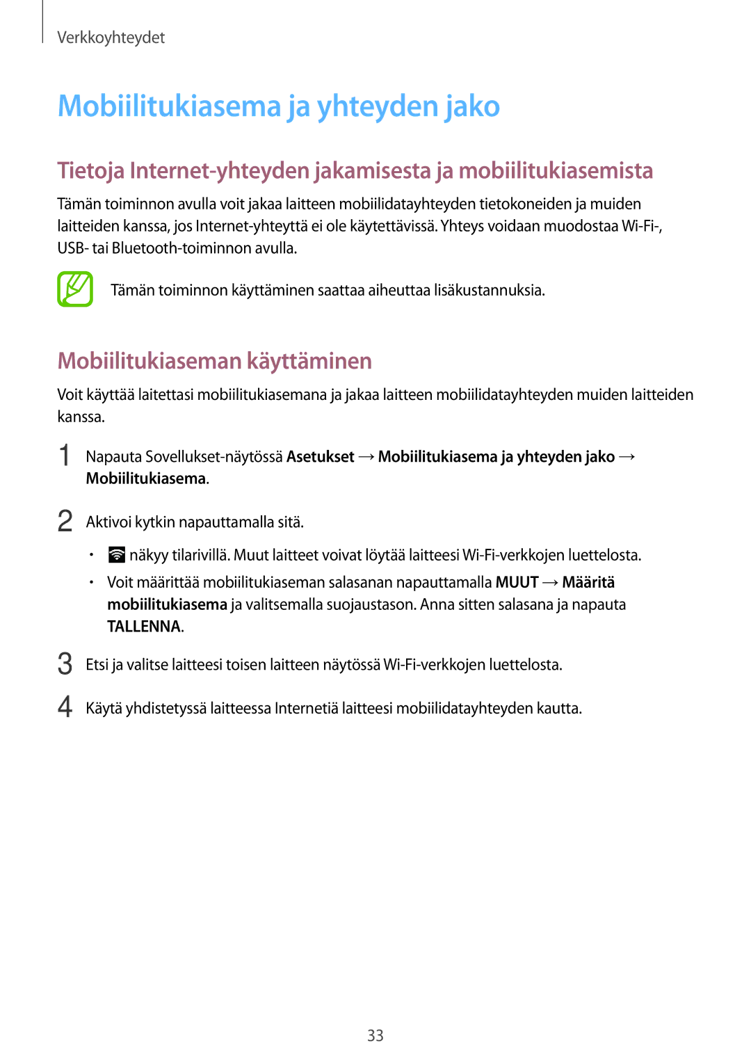 Samsung SM-T555NZWANEE, SM-T555NZKENEE, SM-T555NZKANEE Mobiilitukiasema ja yhteyden jako, Mobiilitukiaseman käyttäminen 