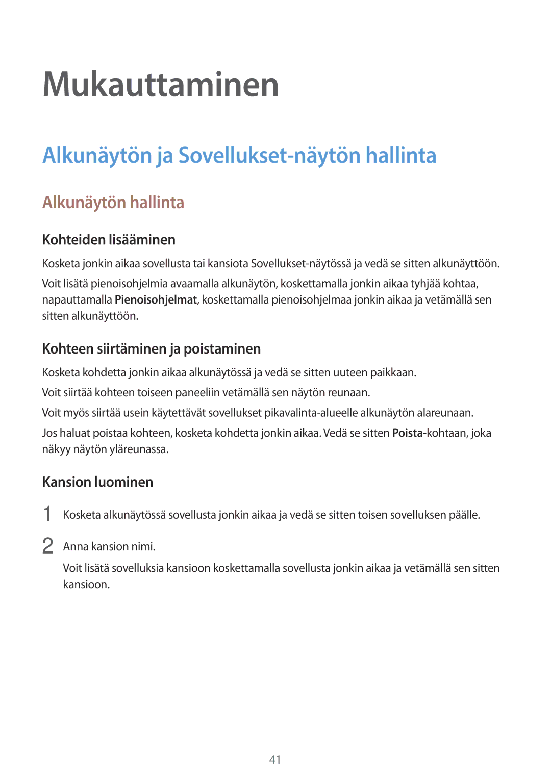 Samsung SM-T555NZKANEE, SM-T555NZWANEE manual Mukauttaminen, Alkunäytön ja Sovellukset-näytön hallinta, Alkunäytön hallinta 